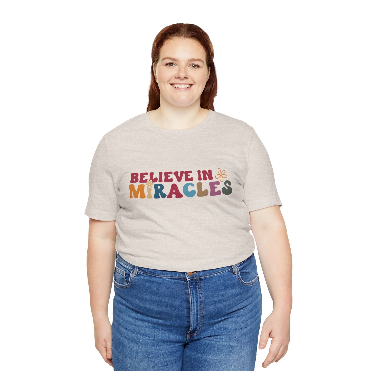 Believe in Miracles Flower Unisex Tee - Inspirational Graphic Short Sleeve Shirt