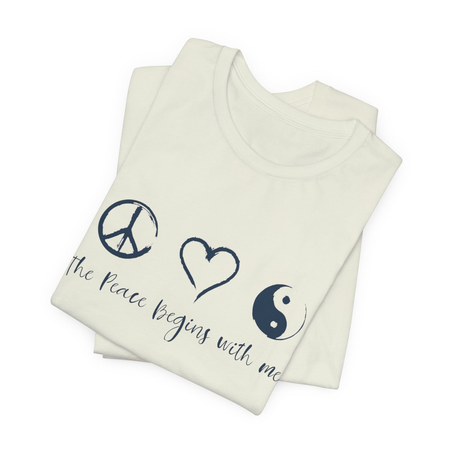 Peace Begins with Me Unisex Short Sleeve Tee