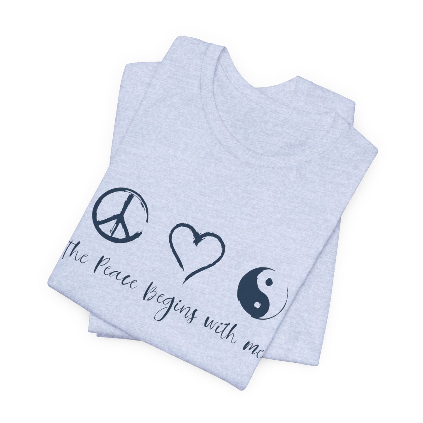 Peace Begins with Me Unisex Short Sleeve Tee