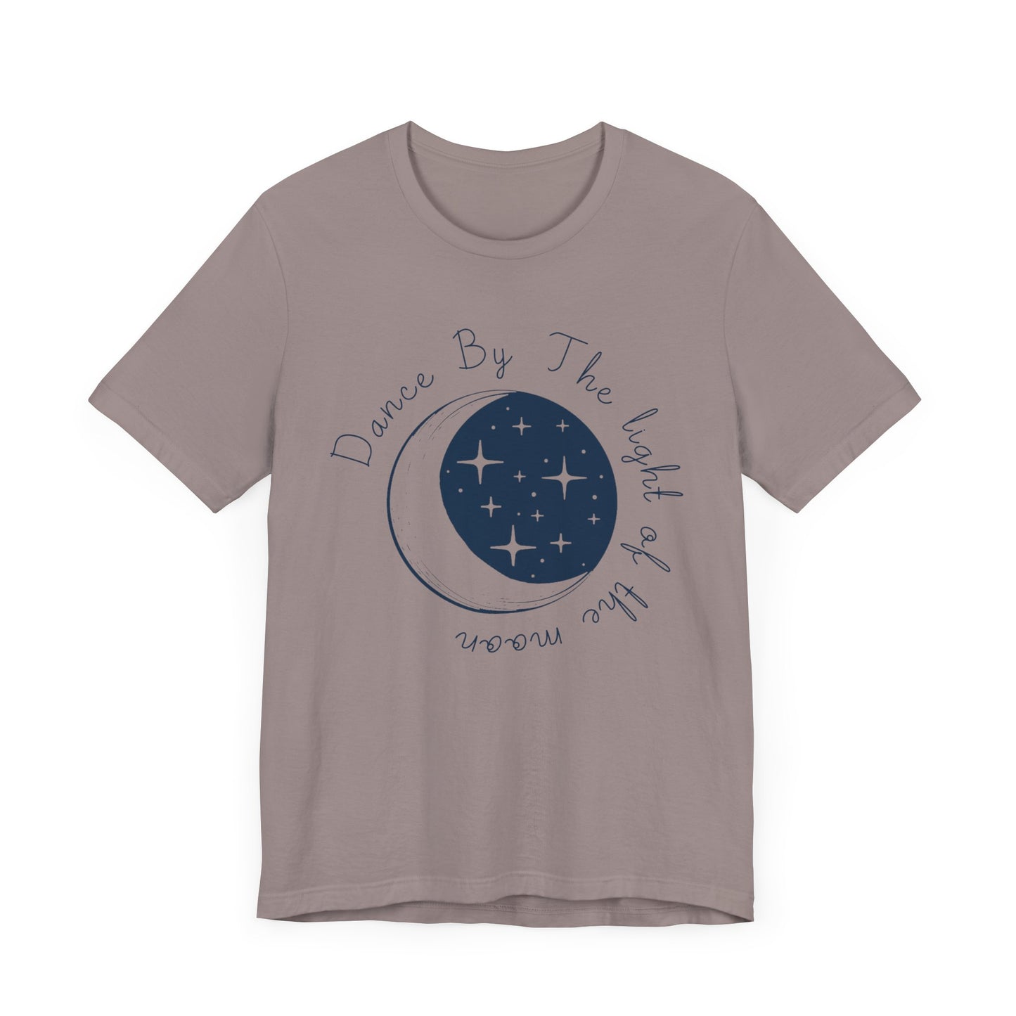 Dance By The Light of the Moon Tee – Unisex Short Sleeve Shirt for Dreamers