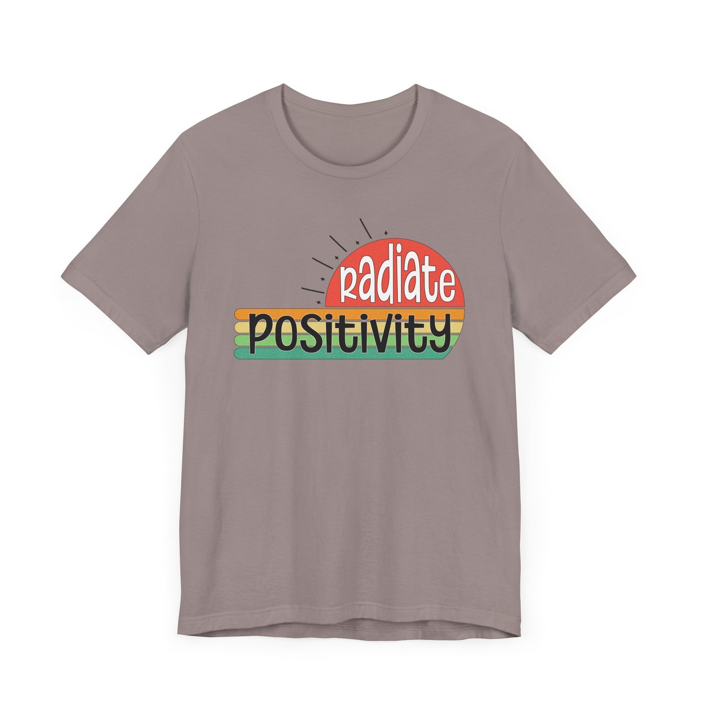 Radiate Positivity T-Shirt for Positive Vibes