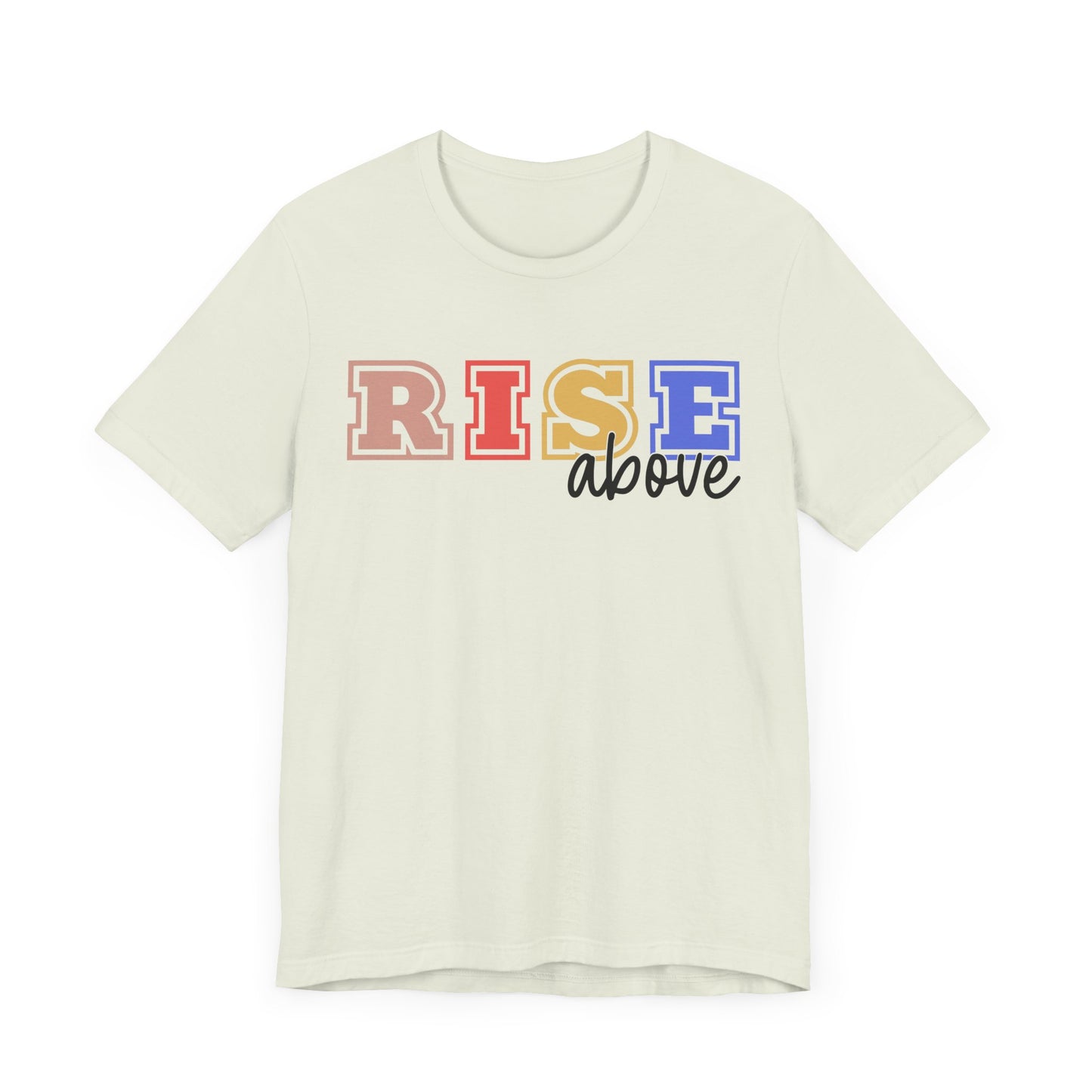 Inspirational RISE Above Unisex Jersey Tee