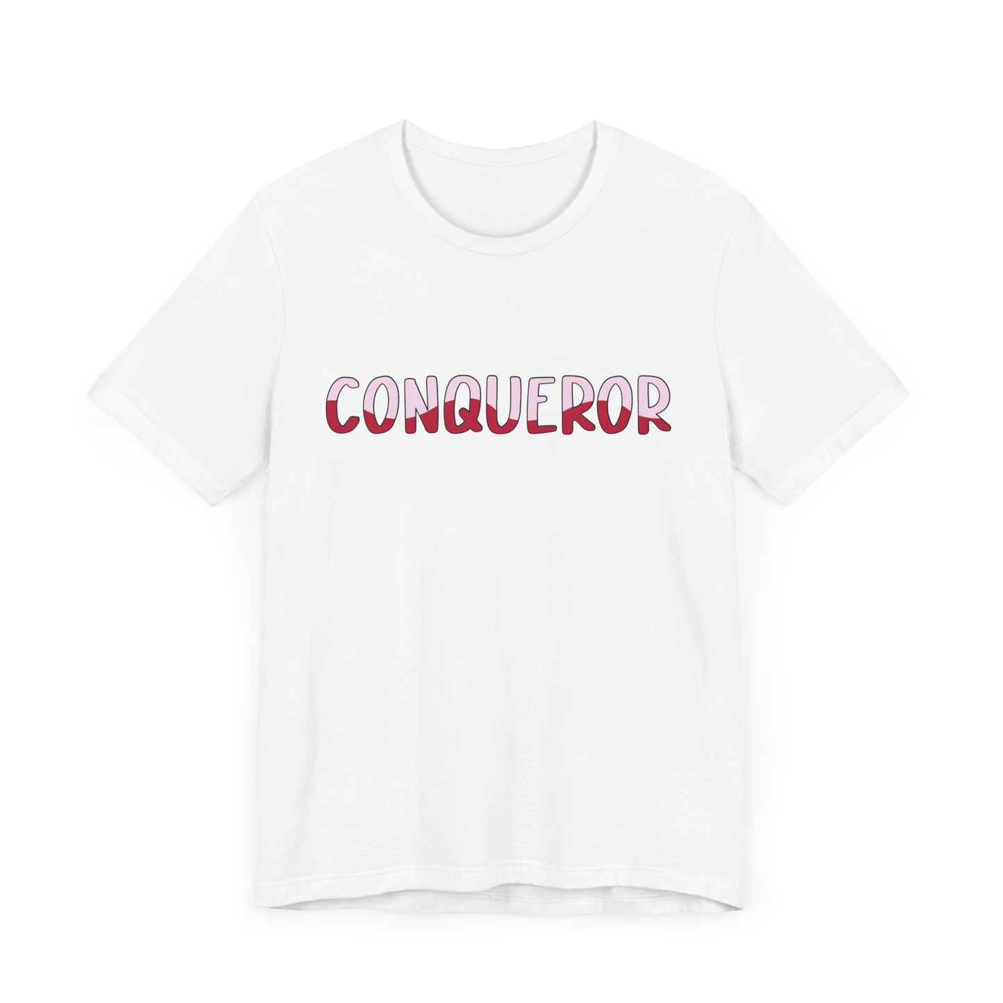 Conqueror Unisex Jersey Tee - Motivational Short Sleeve Shirt