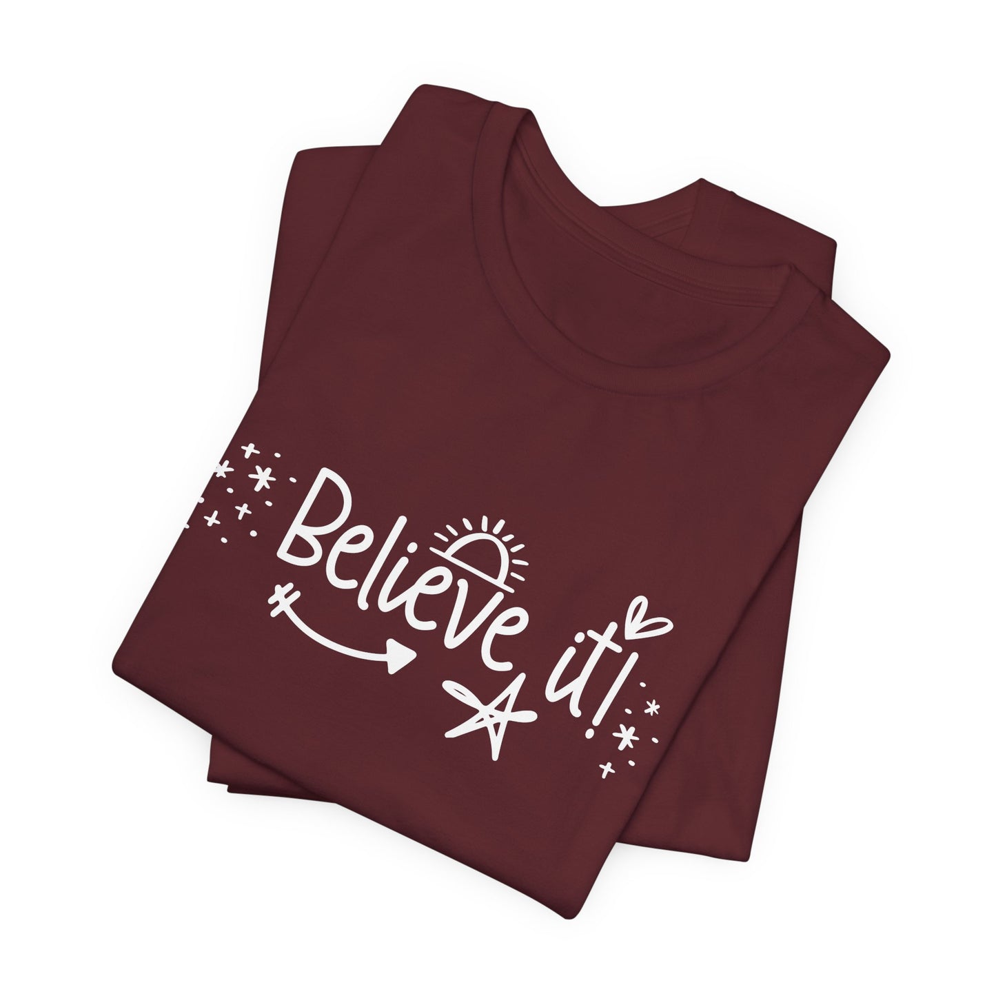 Believe It! Unisex Jersey Tee for Motivation and Positivity