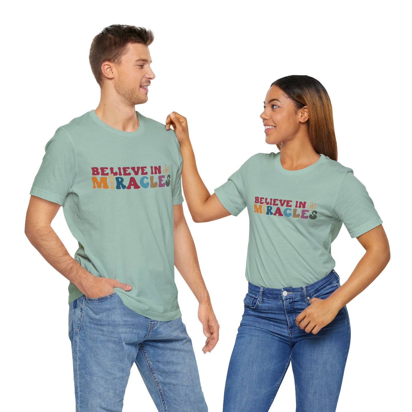 Believe in Miracles Flower Unisex Tee - Inspirational Graphic Short Sleeve Shirt