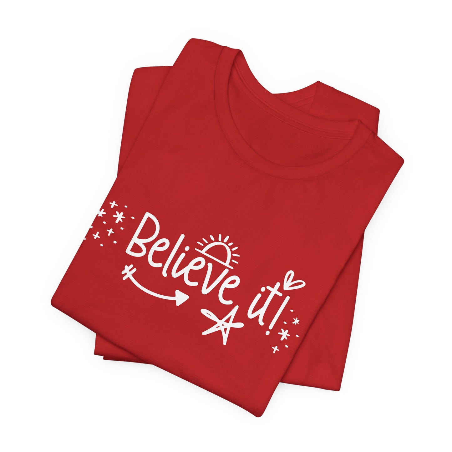 Believe It! Unisex Jersey Tee for Motivation and Positivity