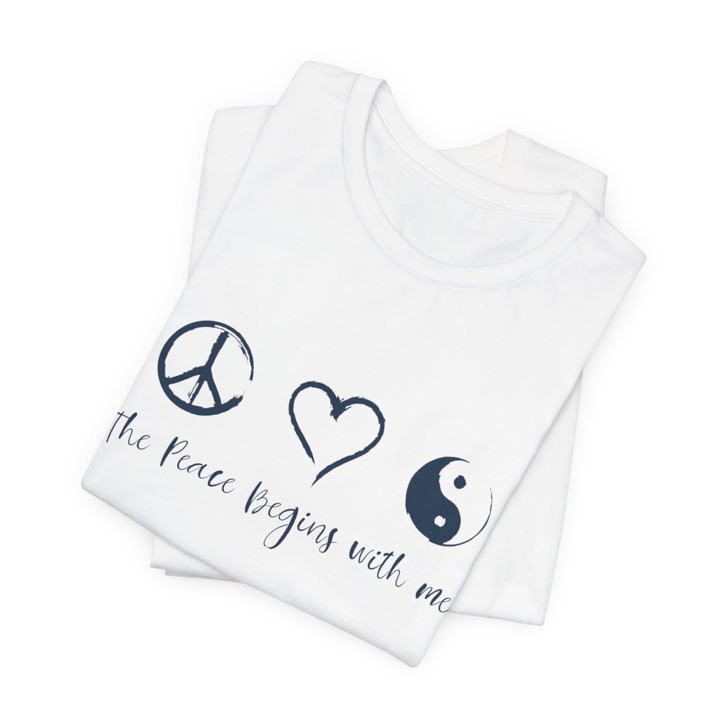 Peace Begins with Me Unisex Short Sleeve Tee