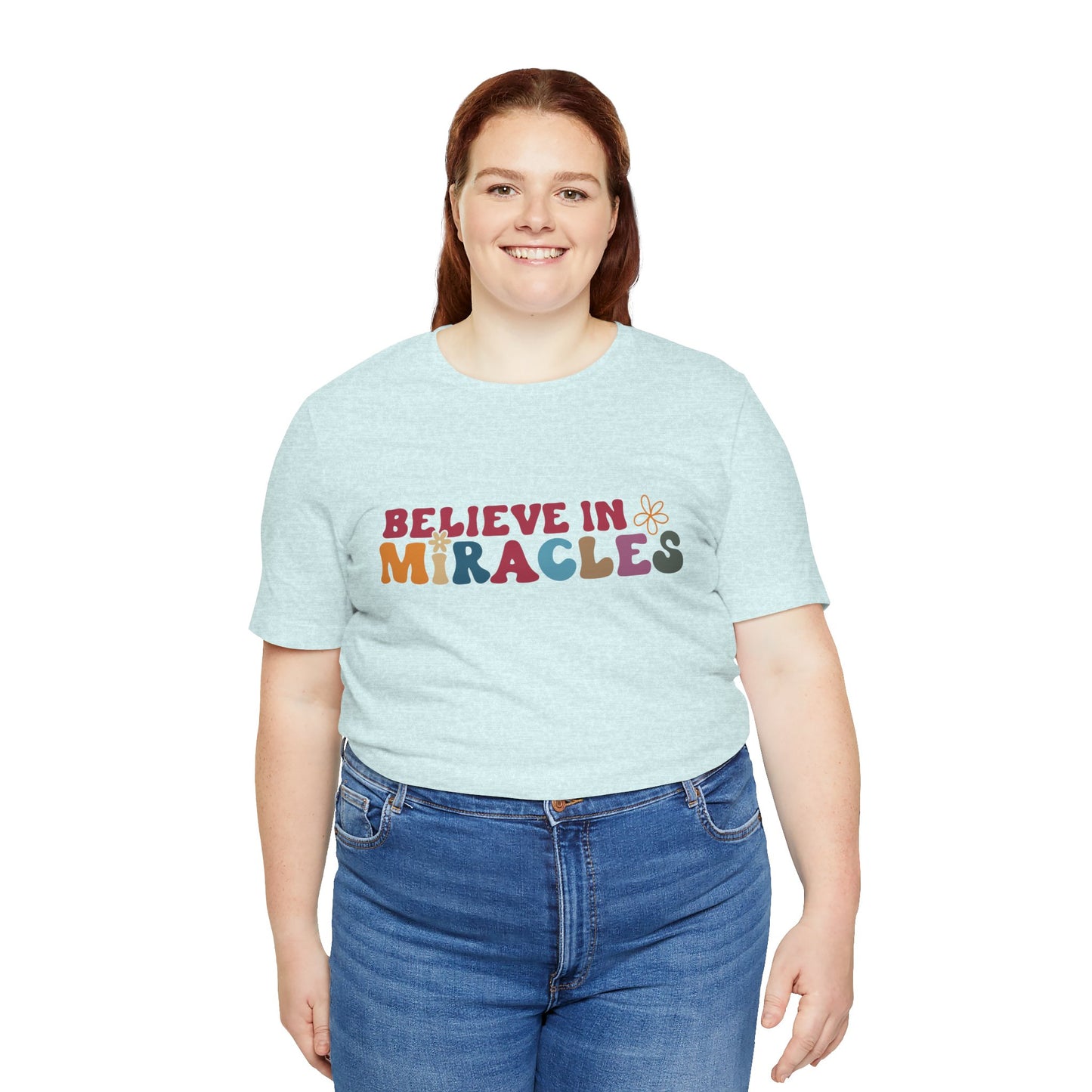 Believe in Miracles Flower Unisex Tee - Inspirational Graphic Short Sleeve Shirt