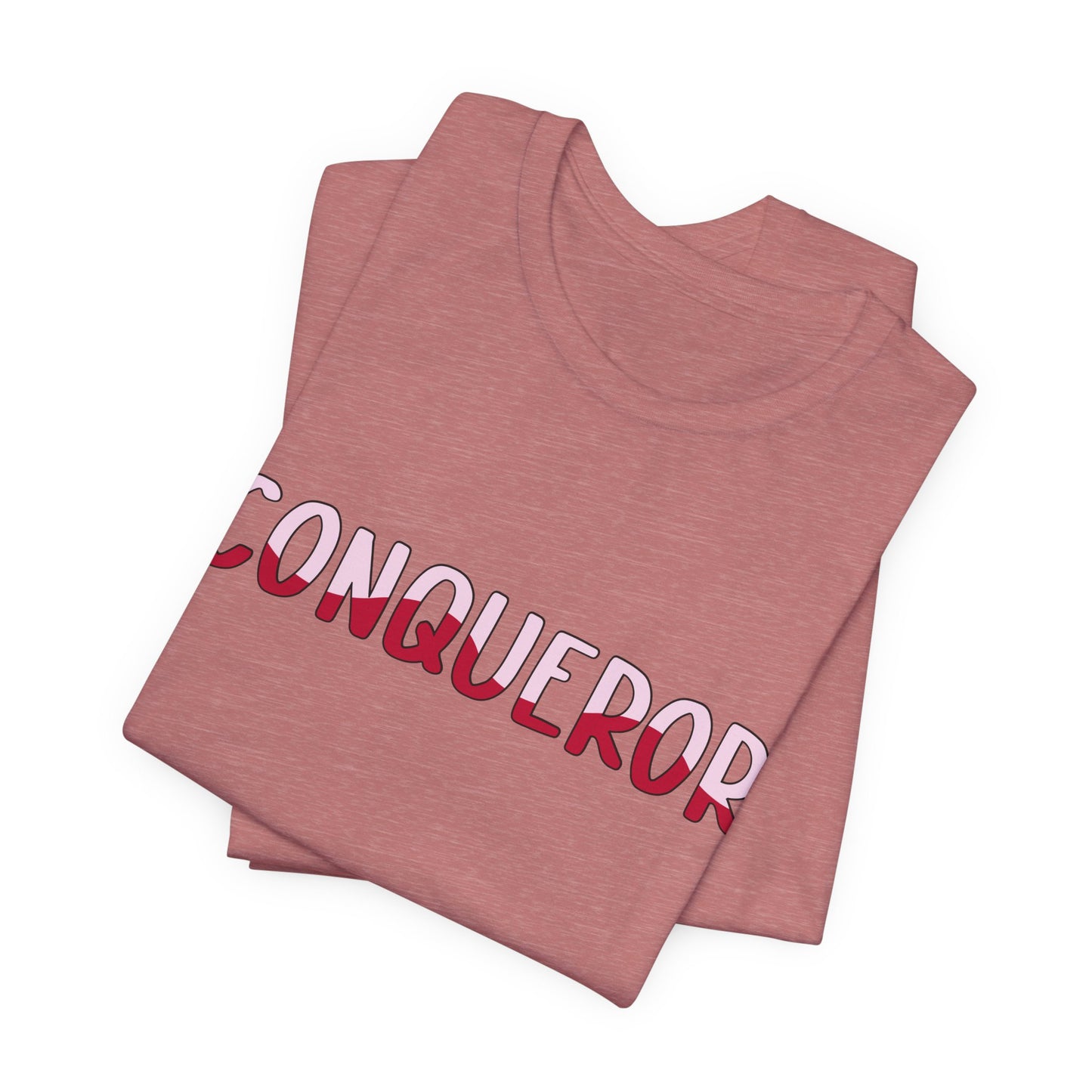 Conqueror Unisex Jersey Tee - Motivational Short Sleeve Shirt