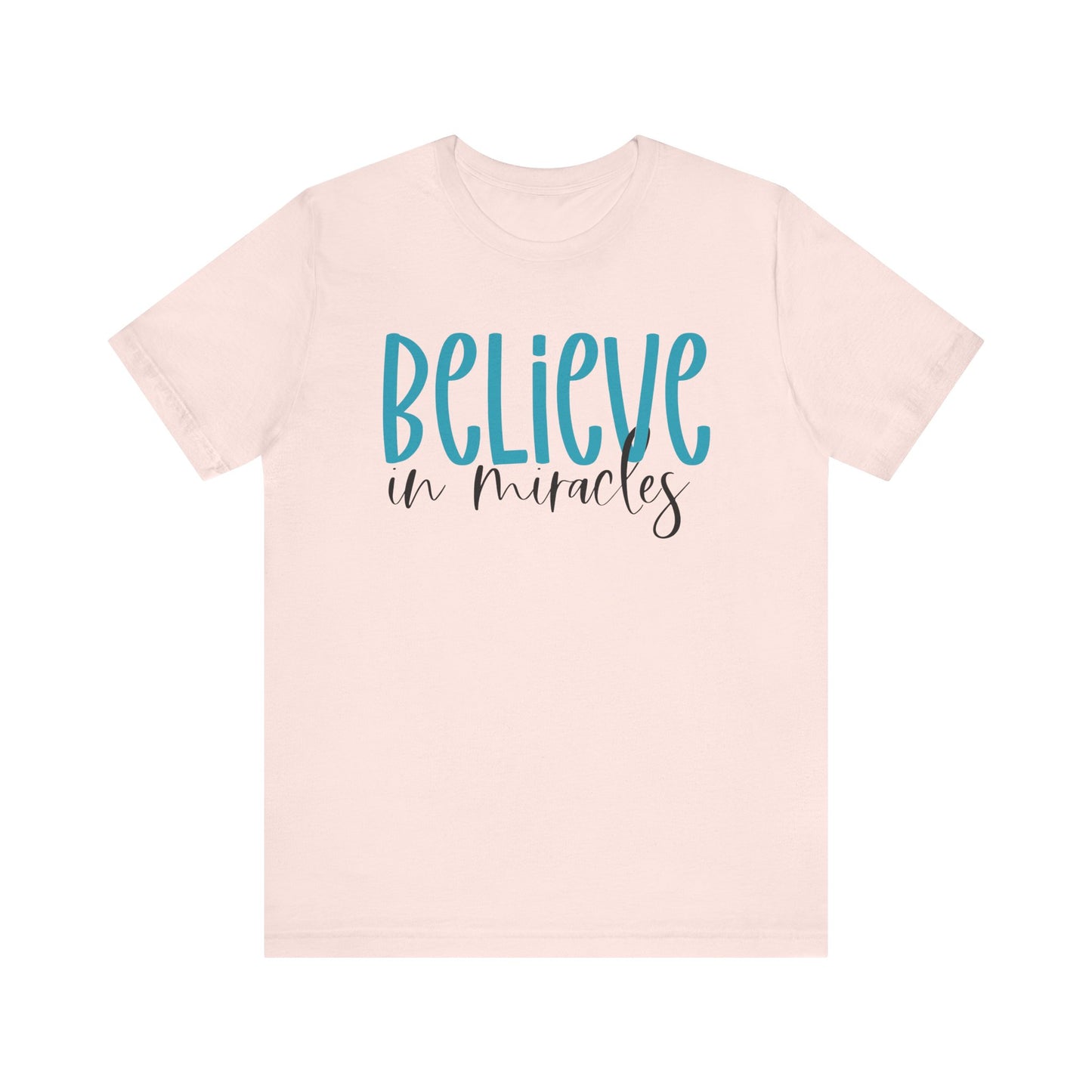 Inspirational Unisex Jersey Tee - Believe in Miracles