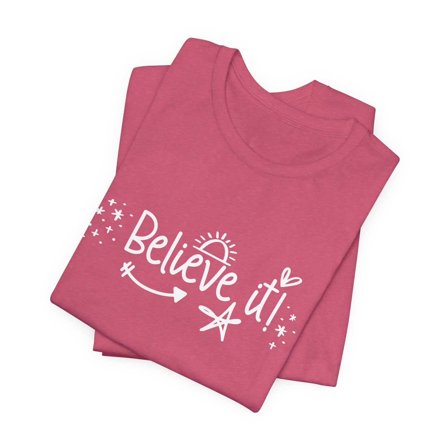 Believe It! Unisex Jersey Tee for Motivation and Positivity