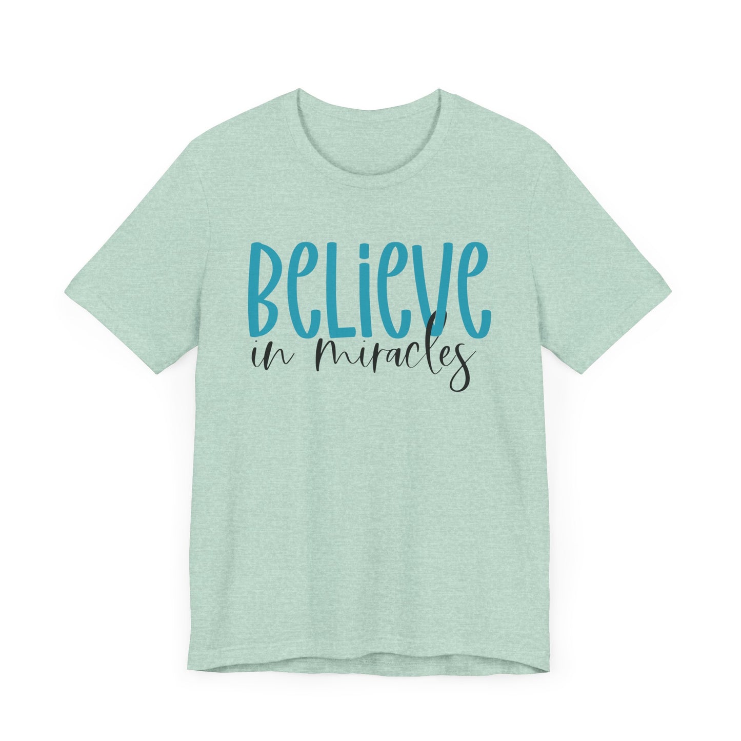 Inspirational Unisex Jersey Tee - Believe in Miracles