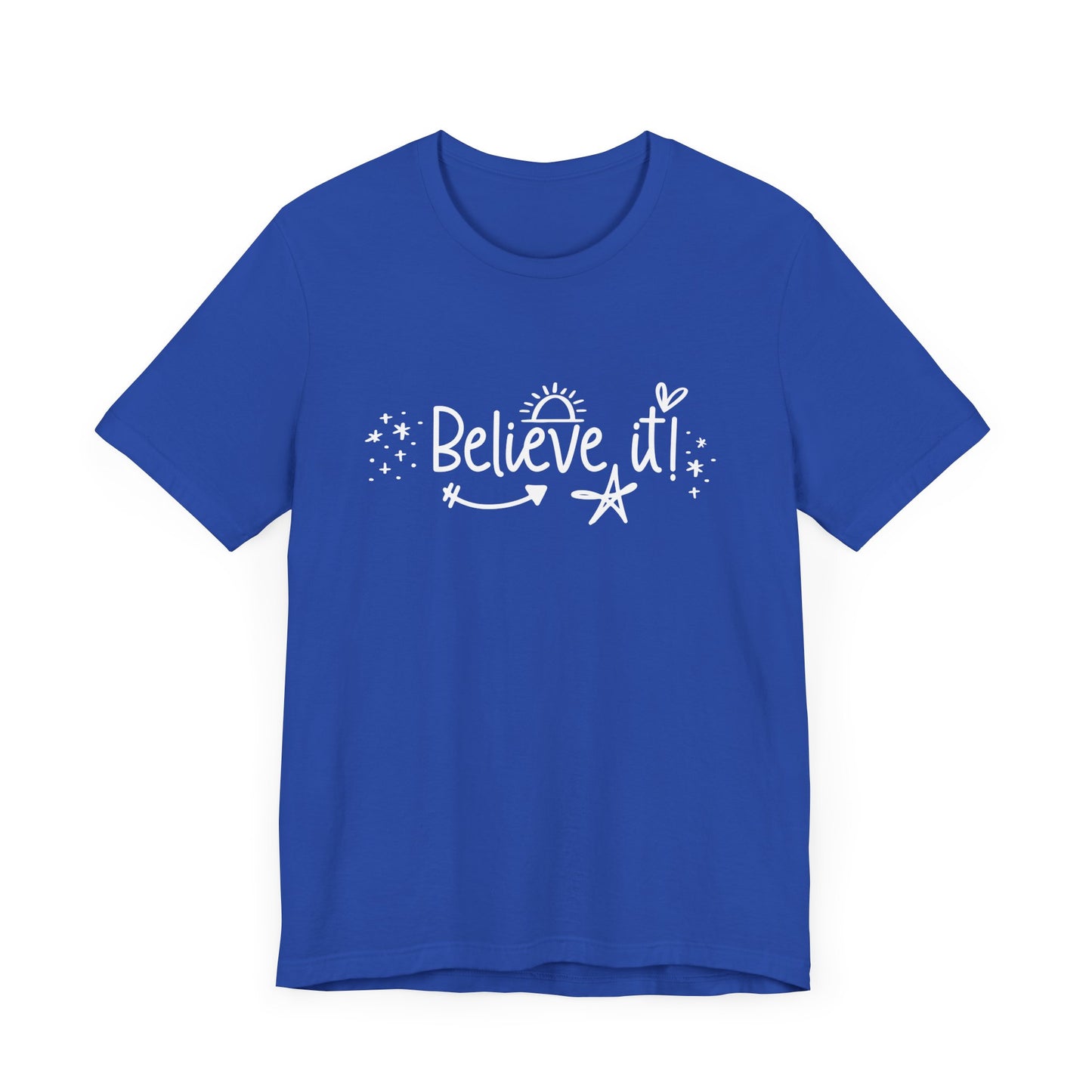 Believe It! Unisex Jersey Tee for Motivation and Positivity