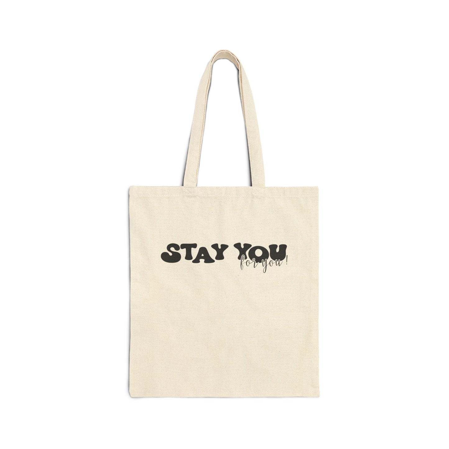 Stay You Cotton Canvas Tote Bag | Eco-Friendly Everyday Carryall