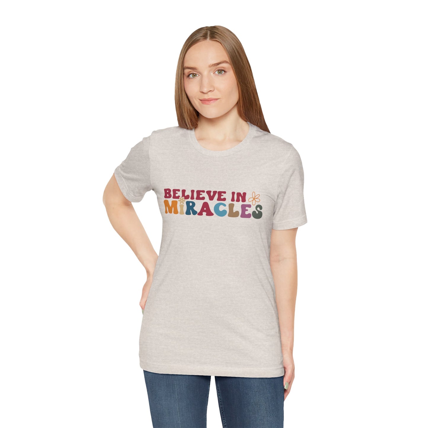 Believe in Miracles Flower Unisex Tee - Inspirational Graphic Short Sleeve Shirt