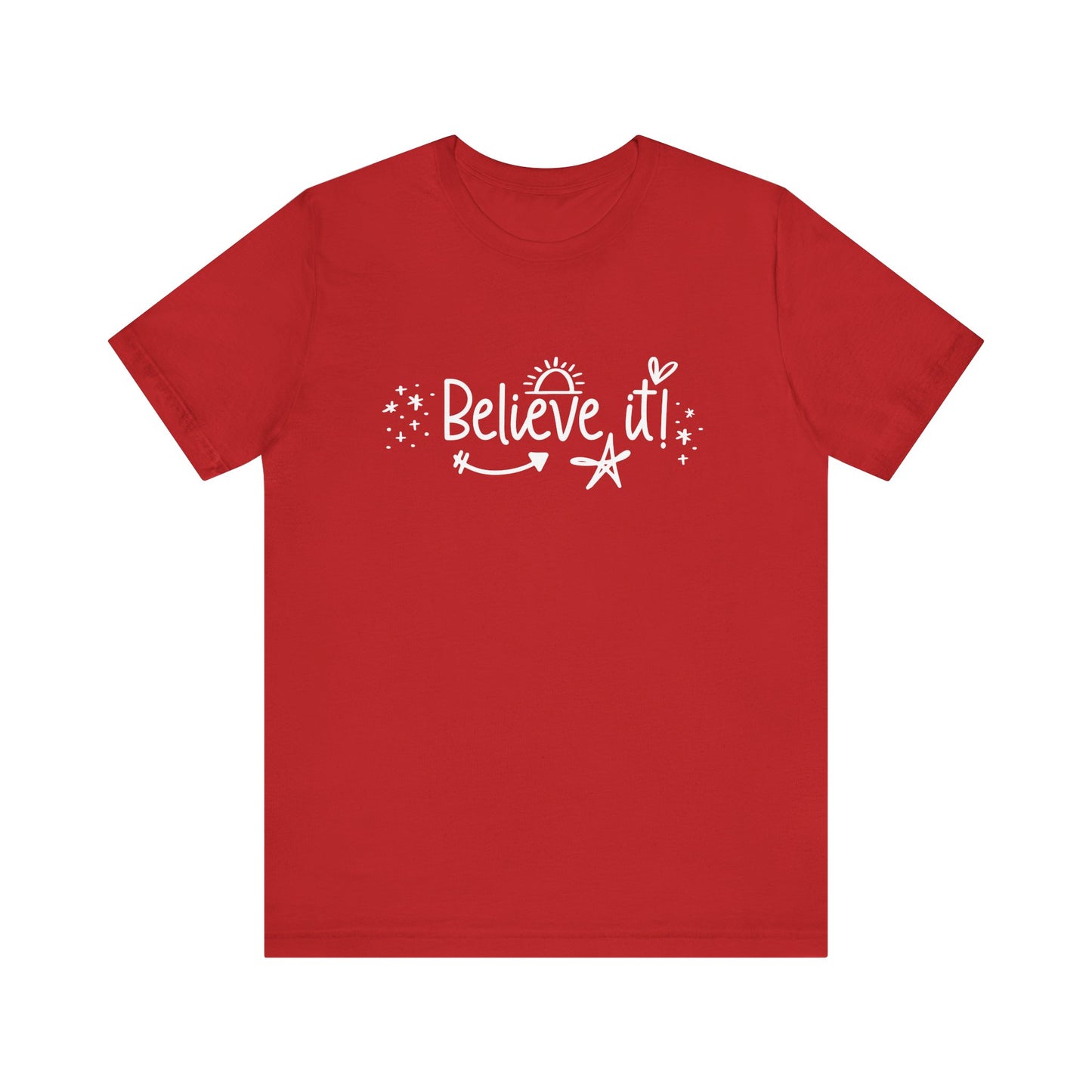 Believe It! Unisex Jersey Tee for Motivation and Positivity