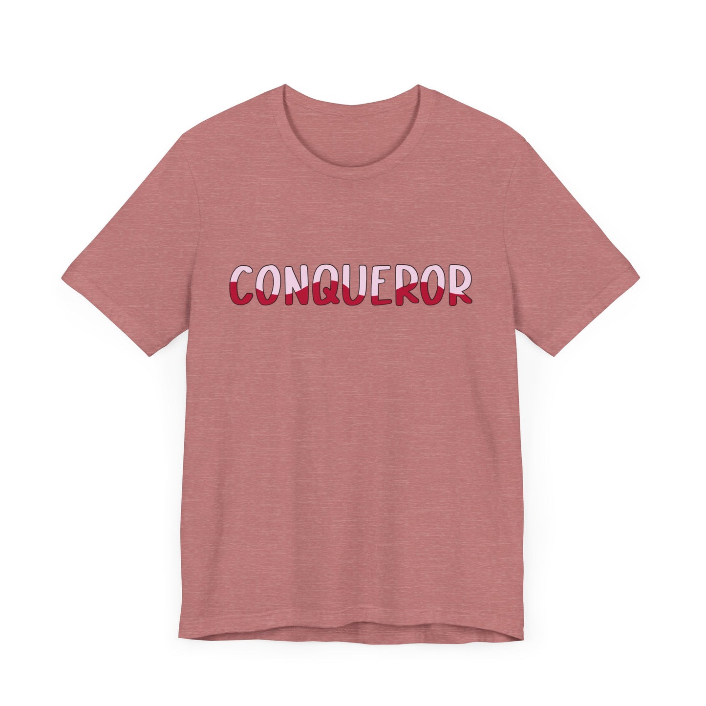 Conqueror Unisex Jersey Tee - Motivational Short Sleeve Shirt