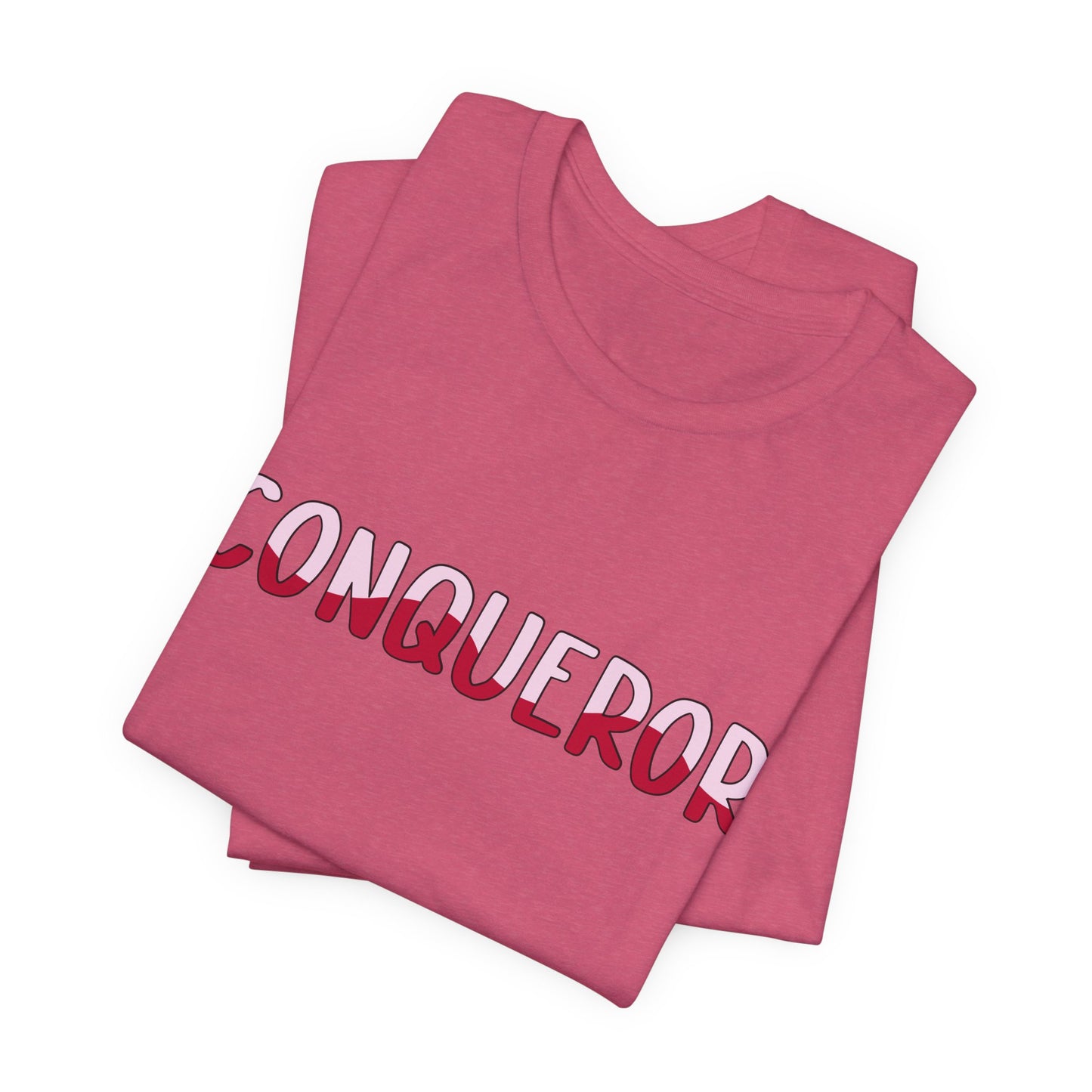 Conqueror Unisex Jersey Tee - Motivational Short Sleeve Shirt