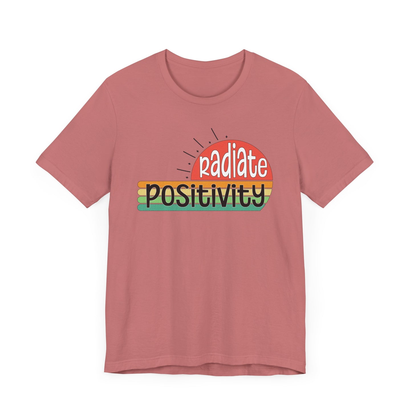 Radiate Positivity T-Shirt for Positive Vibes