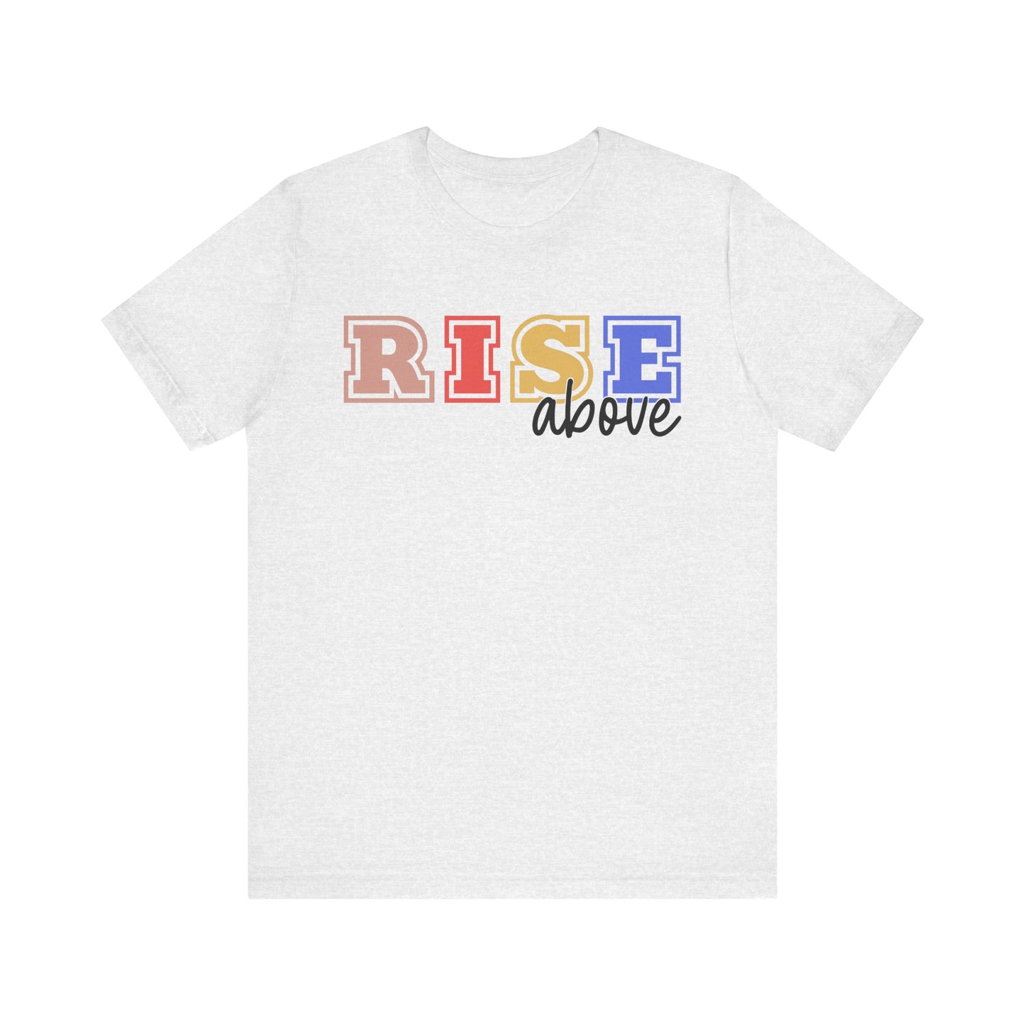 Inspirational RISE Above Unisex Jersey Tee