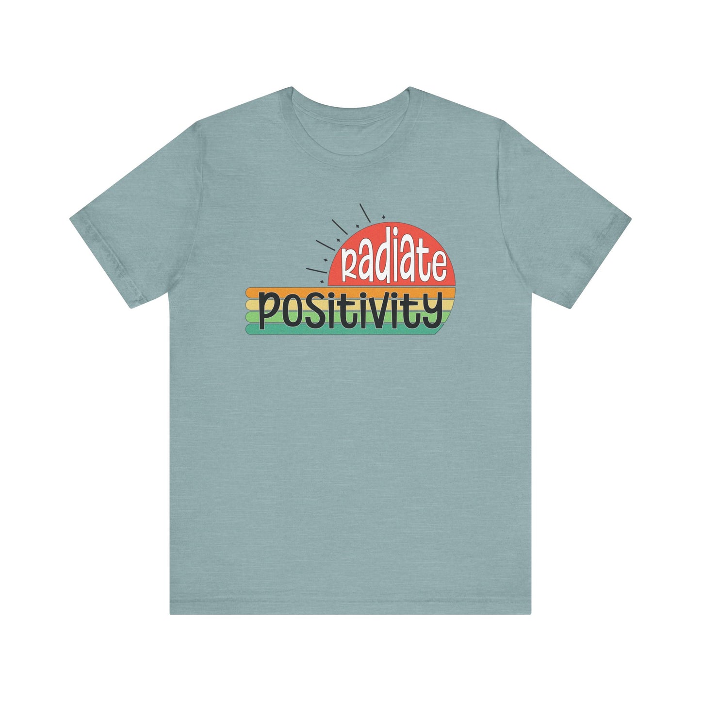 Radiate Positivity T-Shirt for Positive Vibes