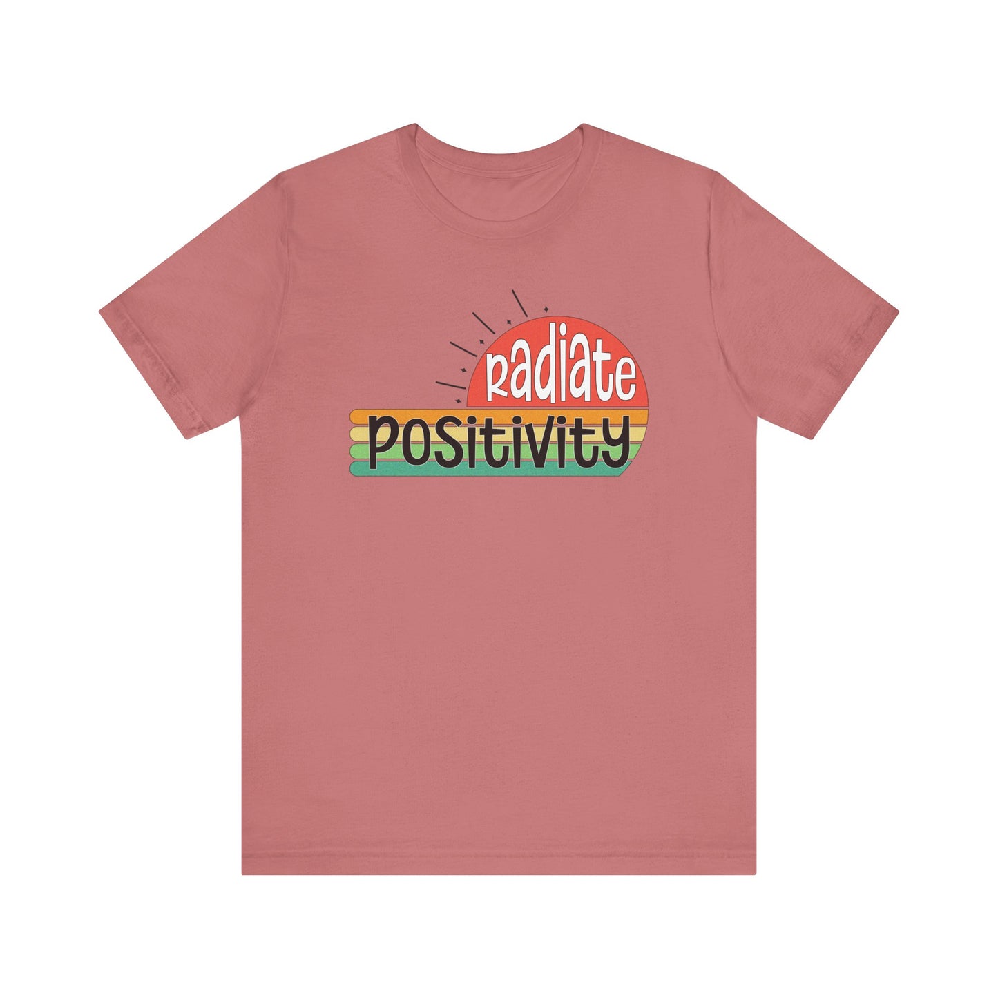 Radiate Positivity T-Shirt for Positive Vibes