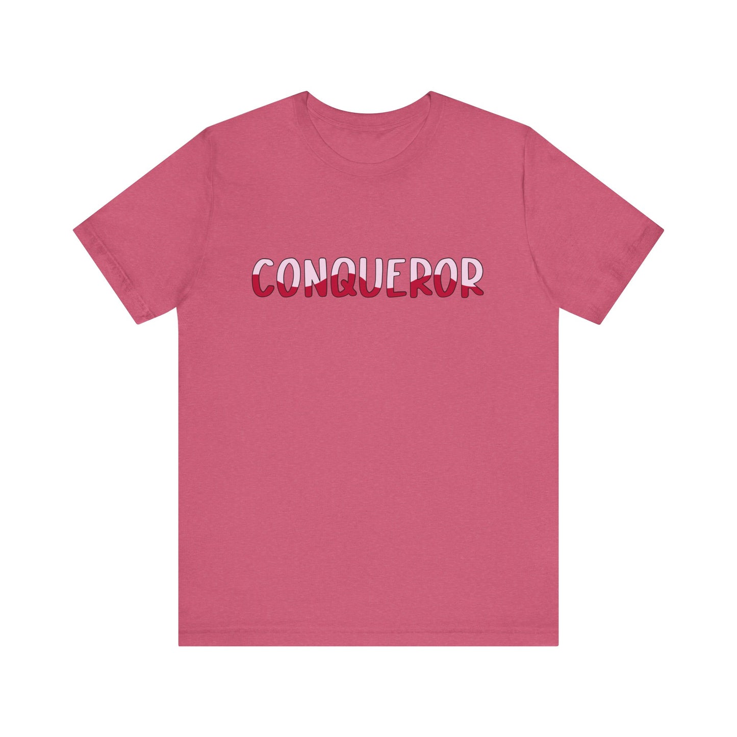 Conqueror Unisex Jersey Tee - Motivational Short Sleeve Shirt