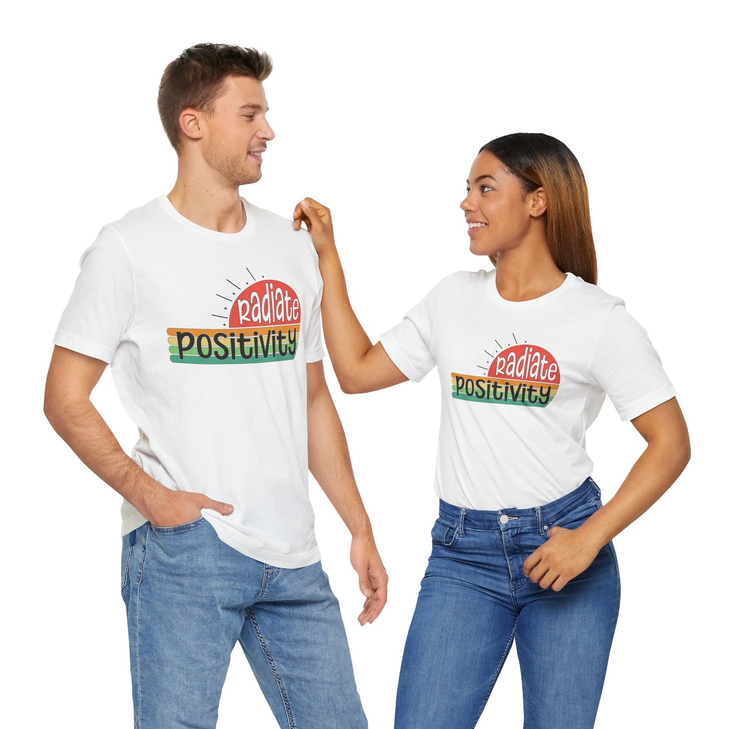 Radiate Positivity T-Shirt for Positive Vibes
