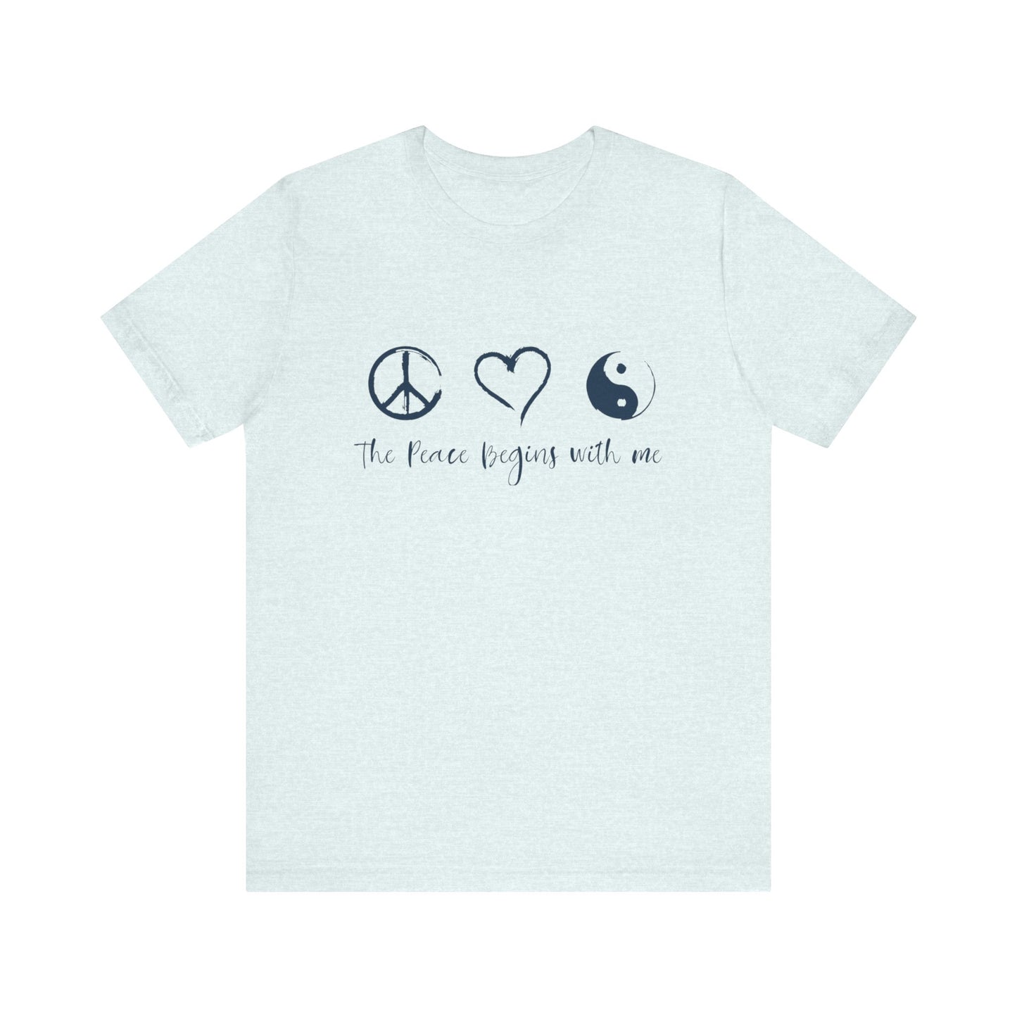 Peace Begins with Me Unisex Short Sleeve Tee