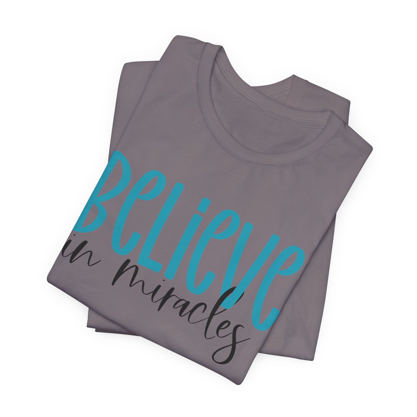 Inspirational Unisex Jersey Tee - Believe in Miracles