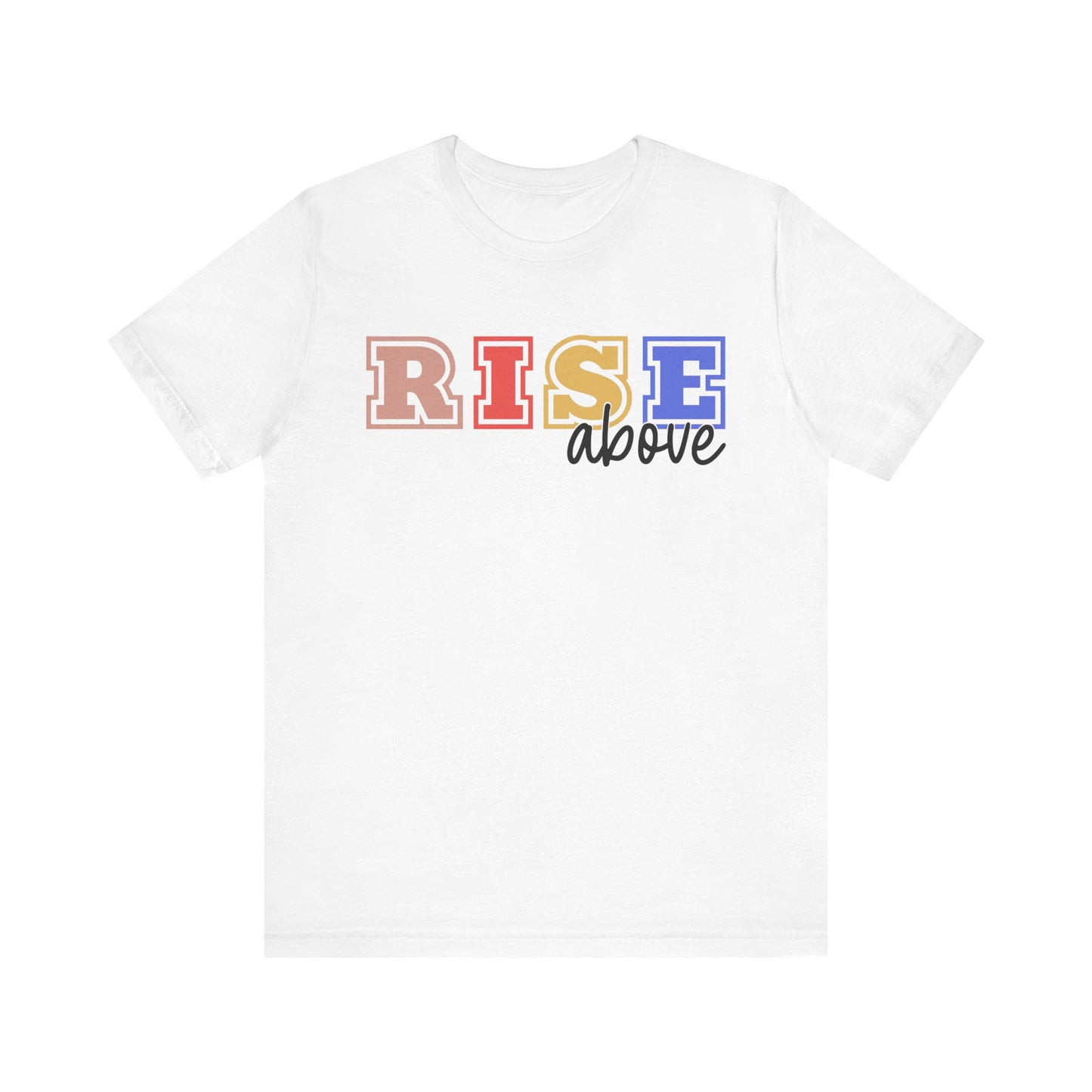 Inspirational RISE Above Unisex Jersey Tee