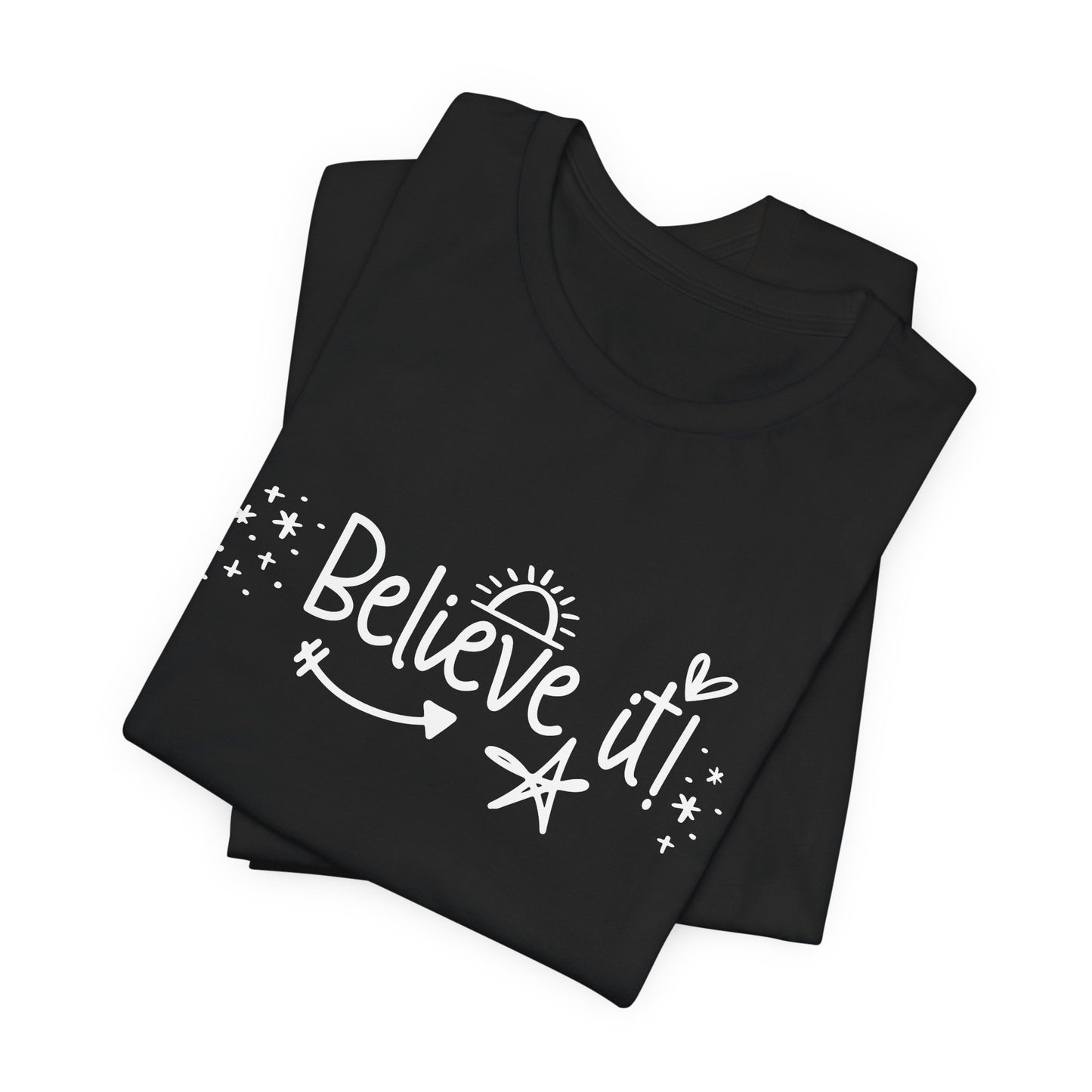 Believe It! Unisex Jersey Tee for Motivation and Positivity