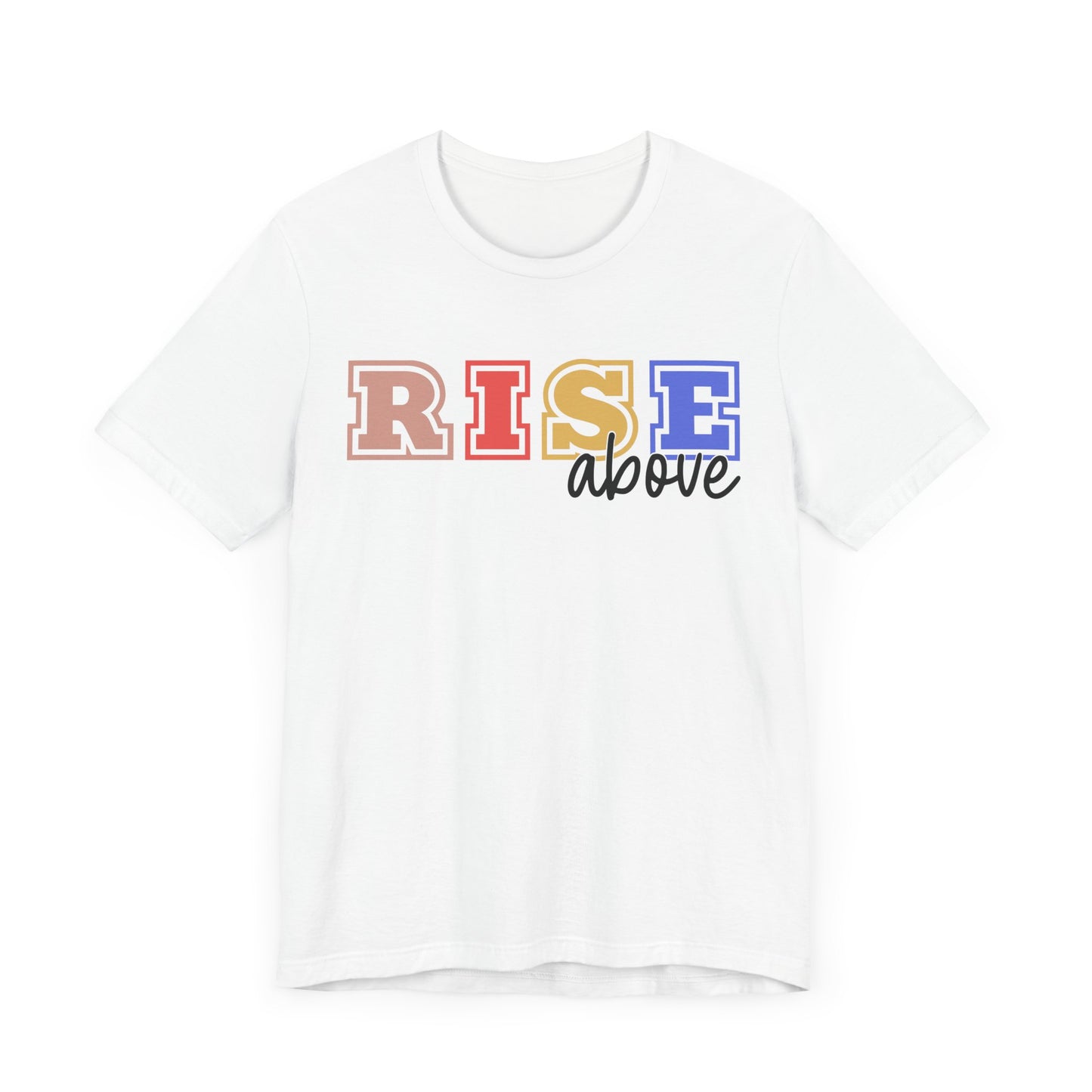 Inspirational RISE Above Unisex Jersey Tee