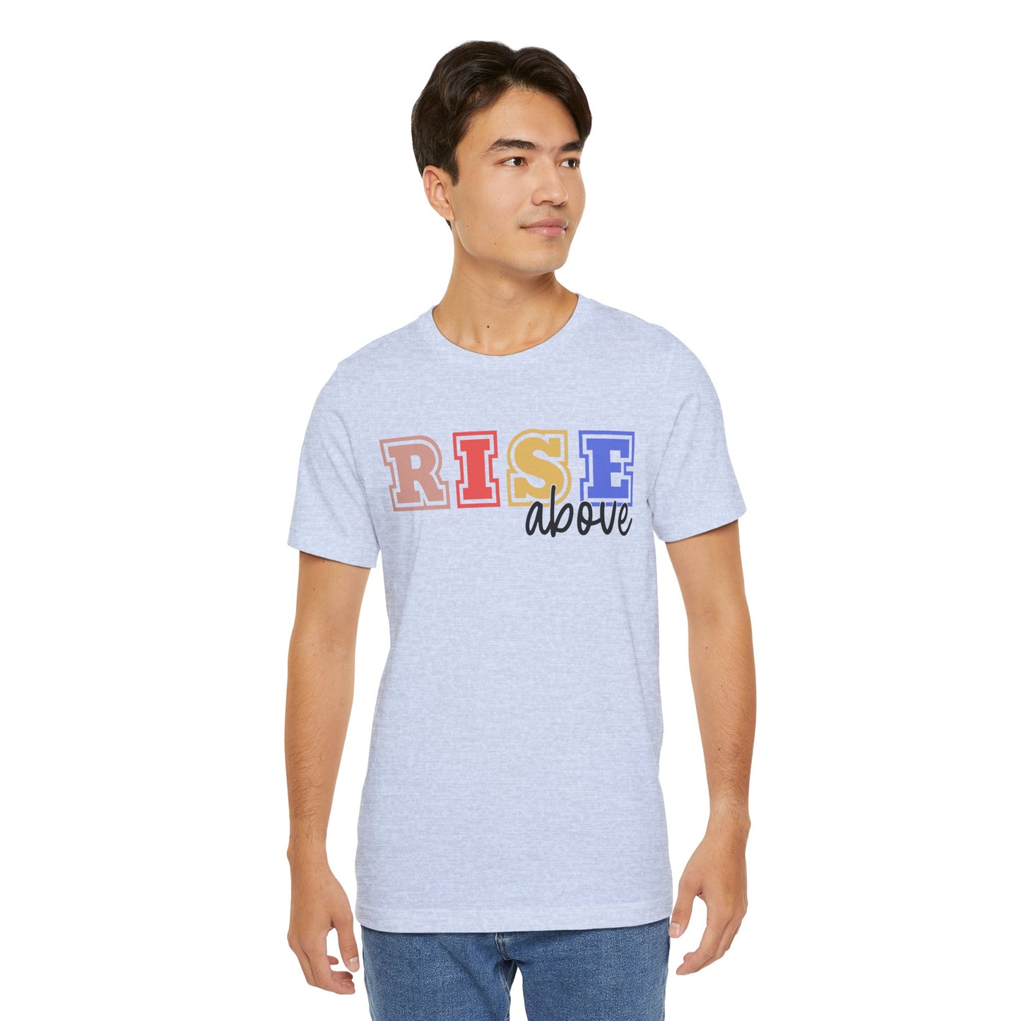 Inspirational RISE Above Unisex Jersey Tee