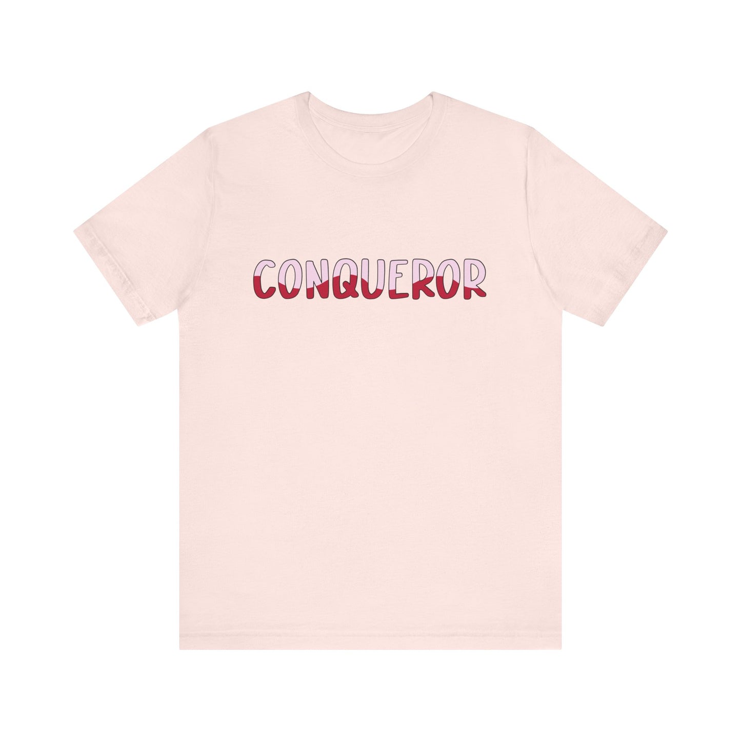Conqueror Unisex Jersey Tee - Motivational Short Sleeve Shirt