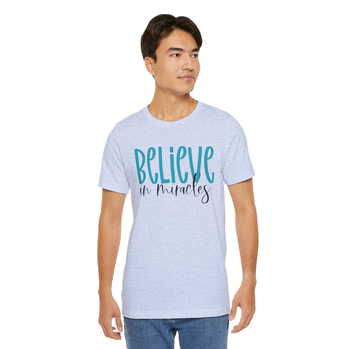 Inspirational Unisex Jersey Tee - Believe in Miracles