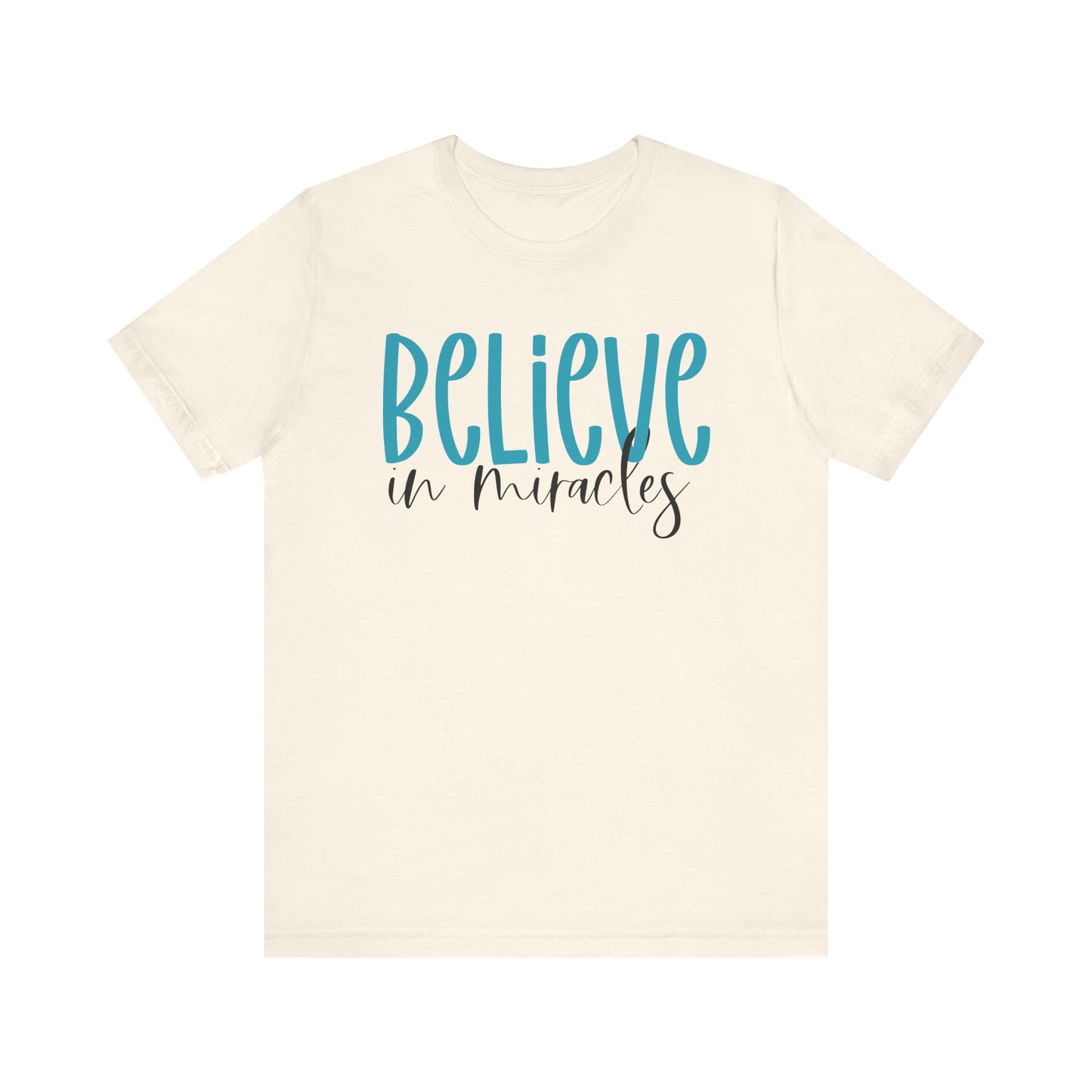 Inspirational Unisex Jersey Tee - Believe in Miracles