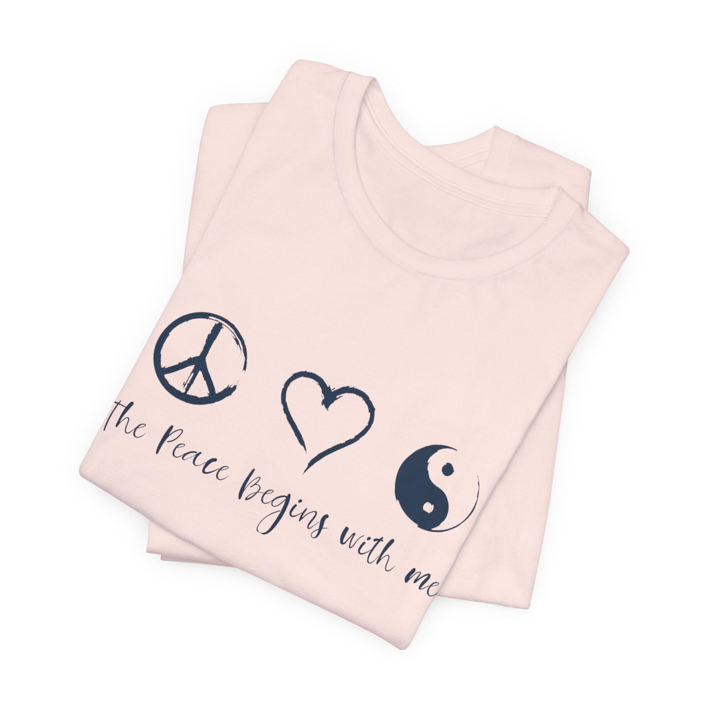 Peace Begins with Me Unisex Short Sleeve Tee
