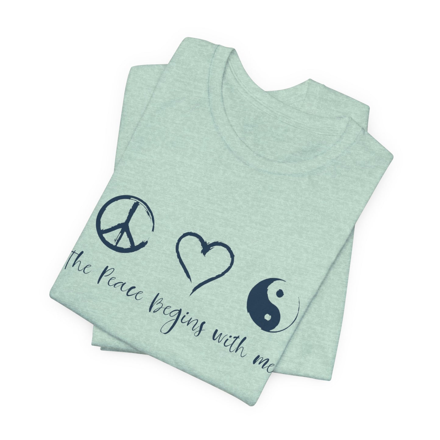 Peace Begins with Me Unisex Short Sleeve Tee