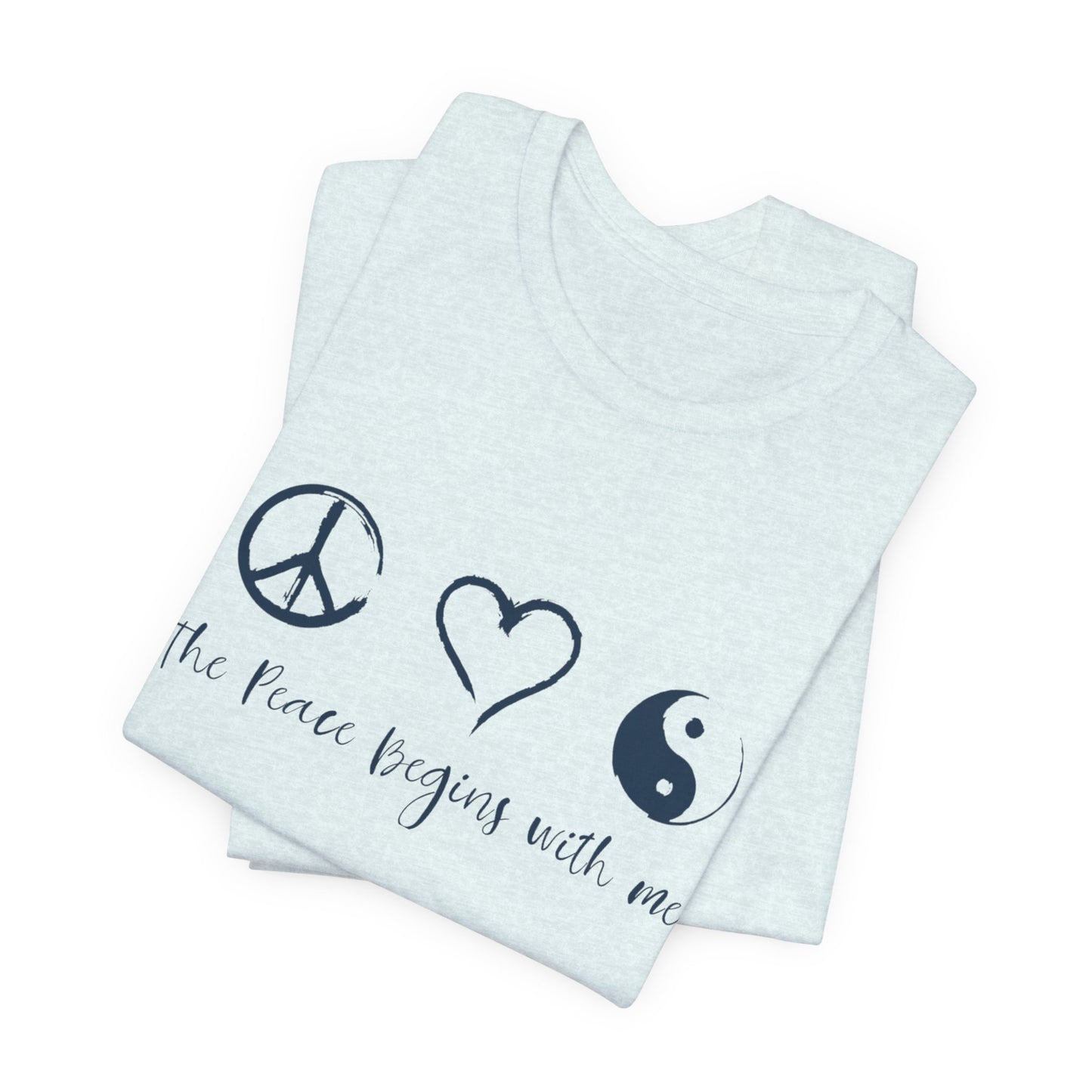 Peace Begins with Me Unisex Short Sleeve Tee