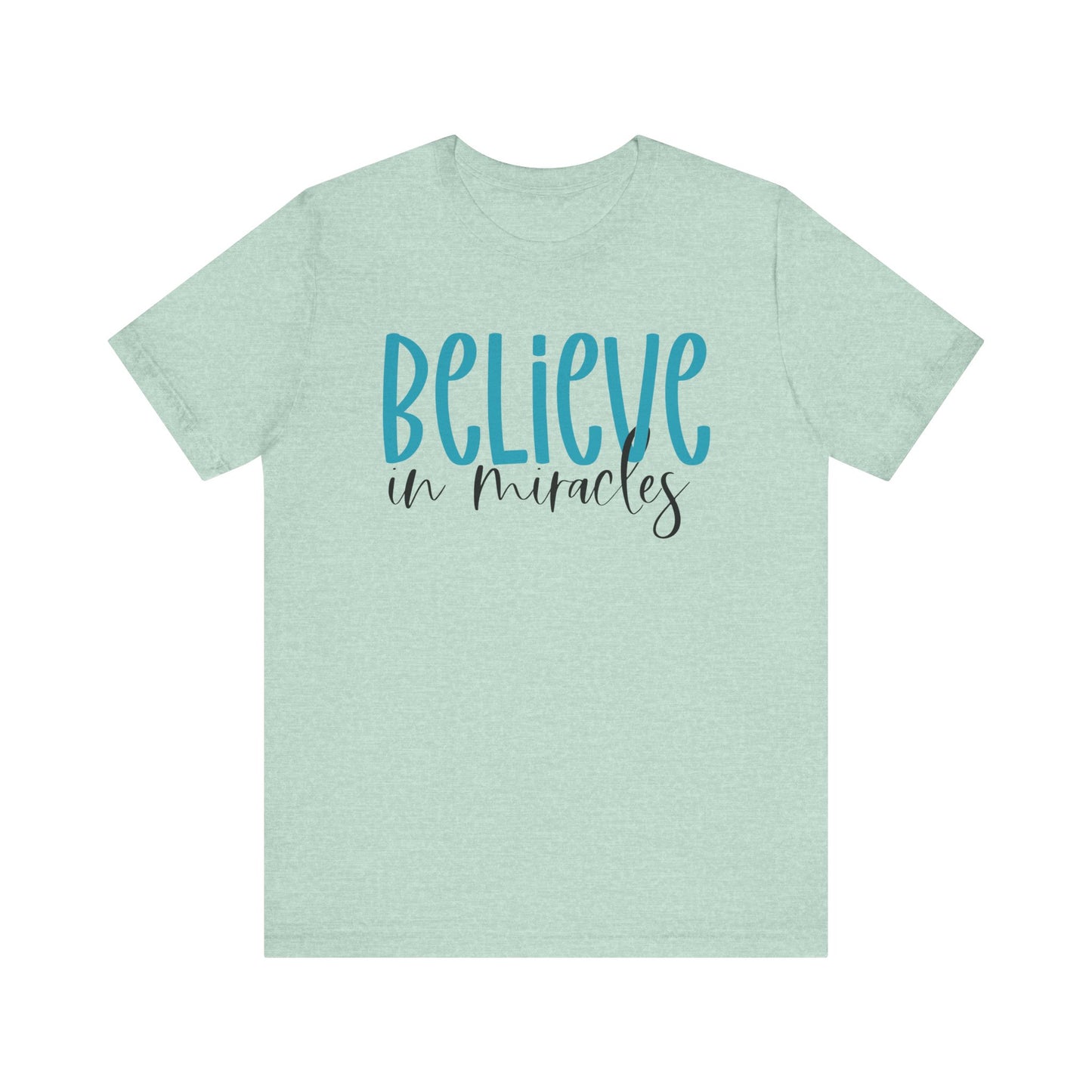 Inspirational Unisex Jersey Tee - Believe in Miracles