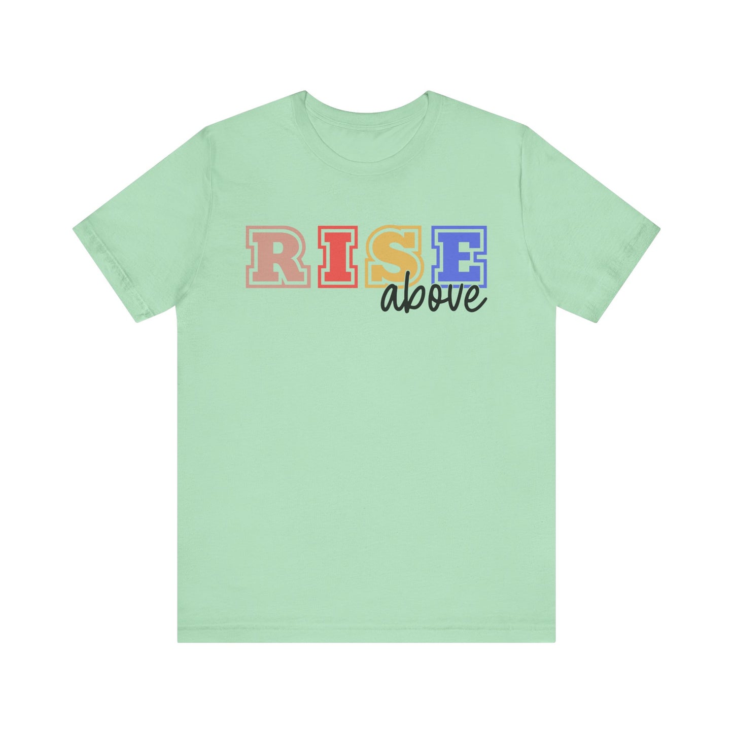 Inspirational RISE Above Unisex Jersey Tee