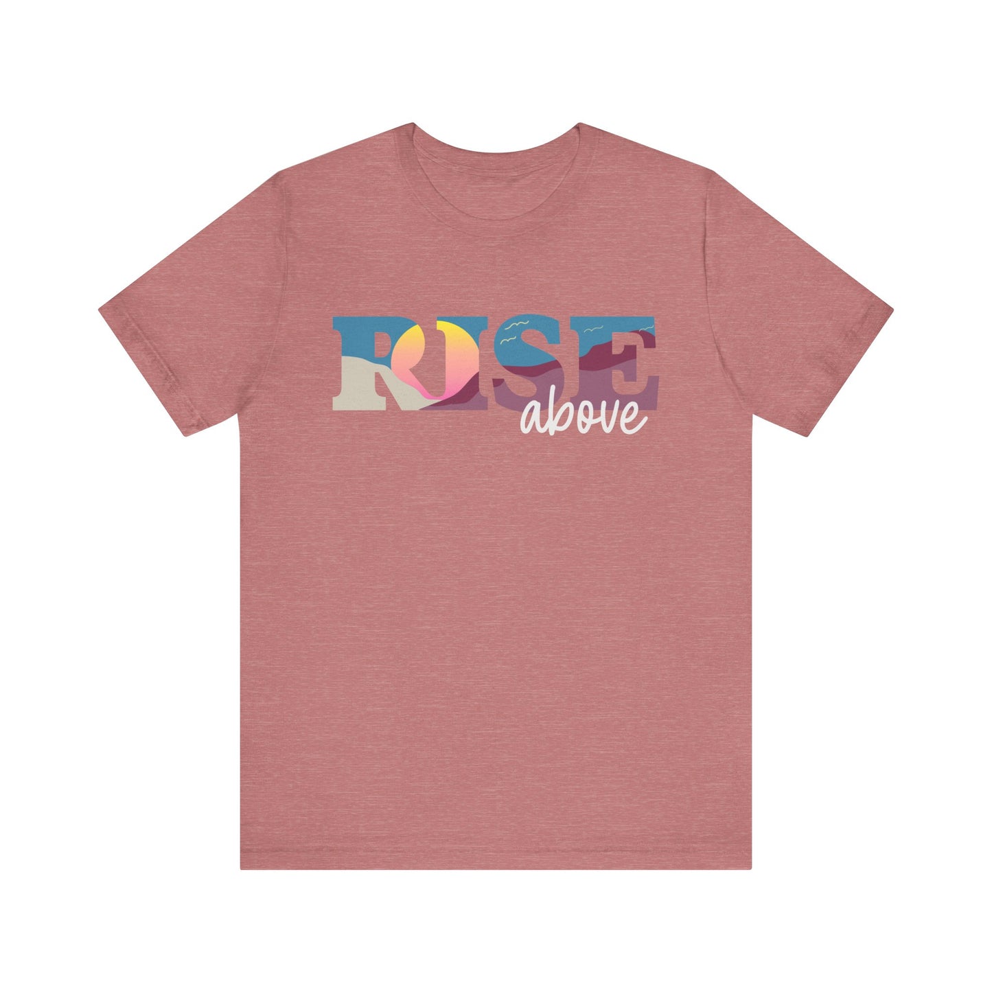Rise Above 2 Inspirational Unisex Jersey Tee