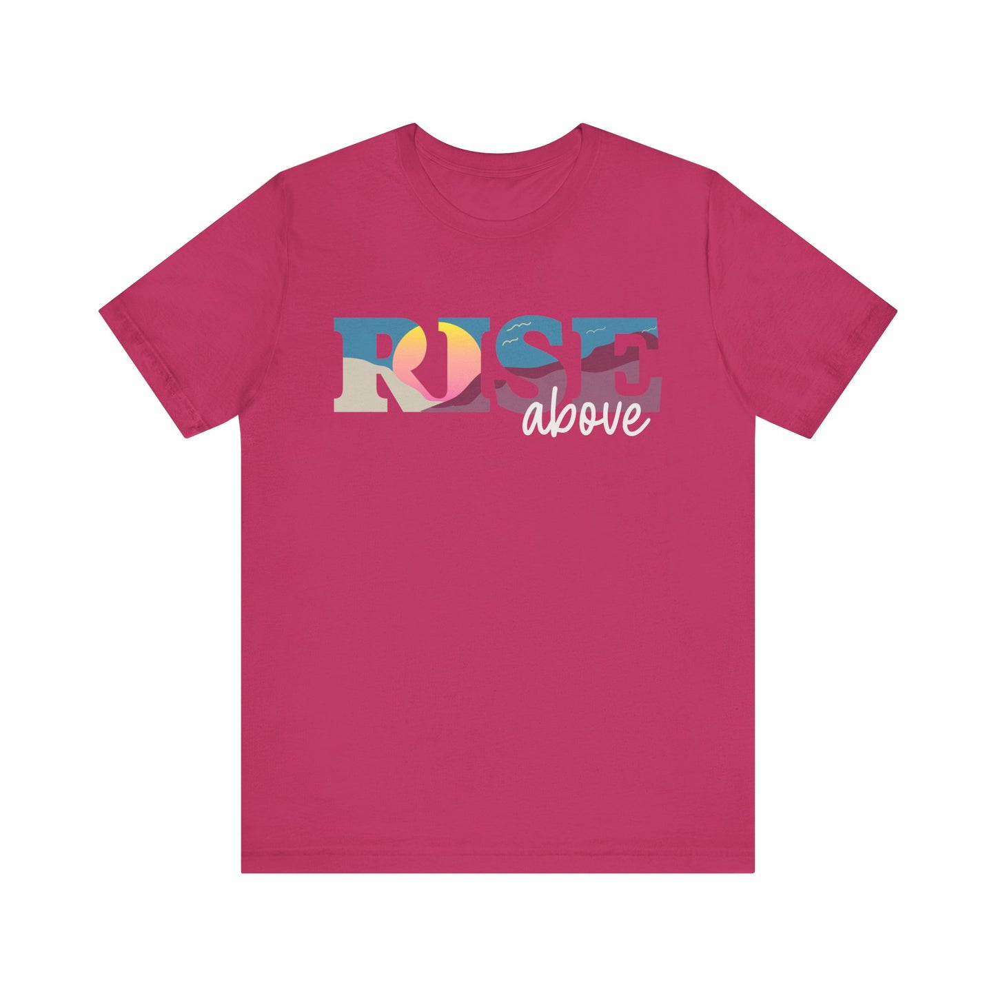 Rise Above 2 Inspirational Unisex Jersey Tee