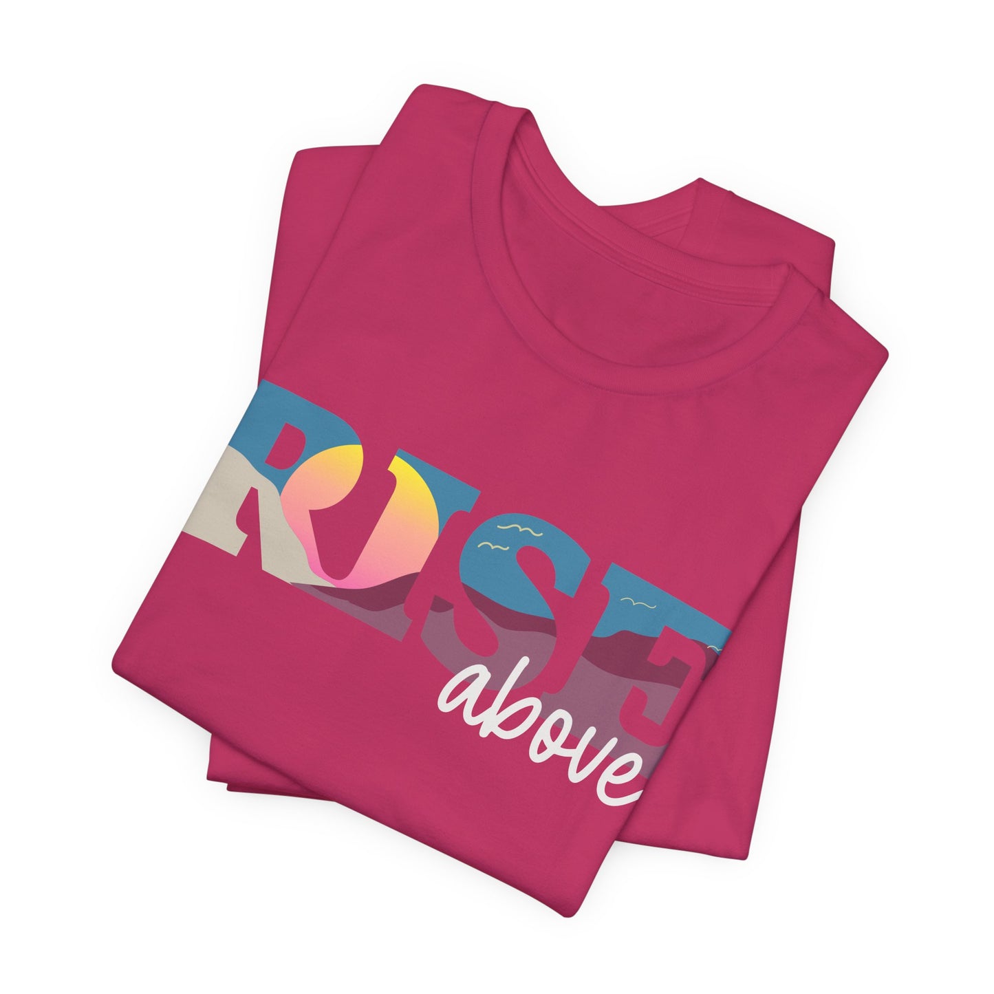 Rise Above 2 Inspirational Unisex Jersey Tee