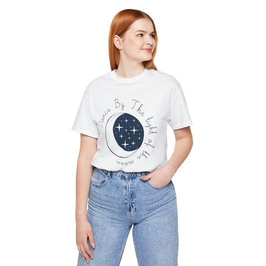 Dance By The Light of the Moon Tee – Unisex Short Sleeve Shirt for Dreamers