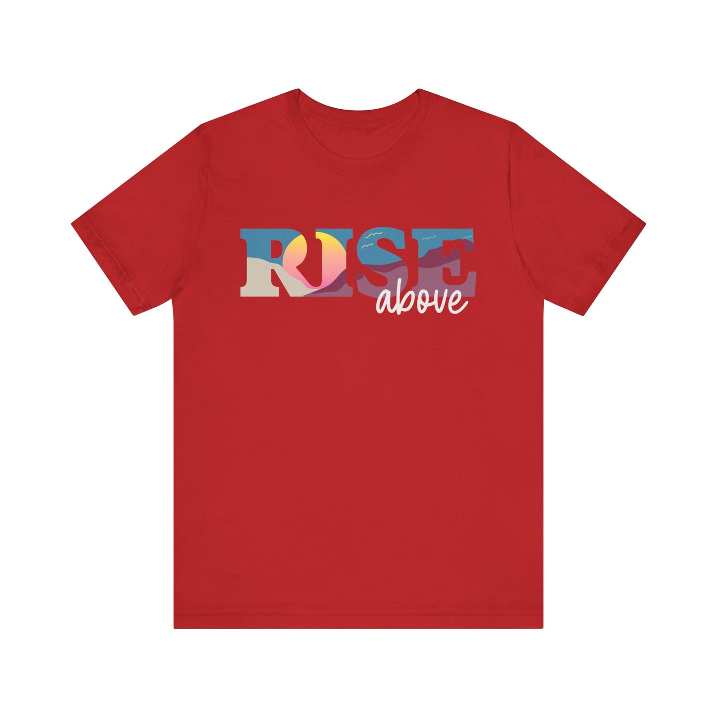Rise Above 2 Inspirational Unisex Jersey Tee