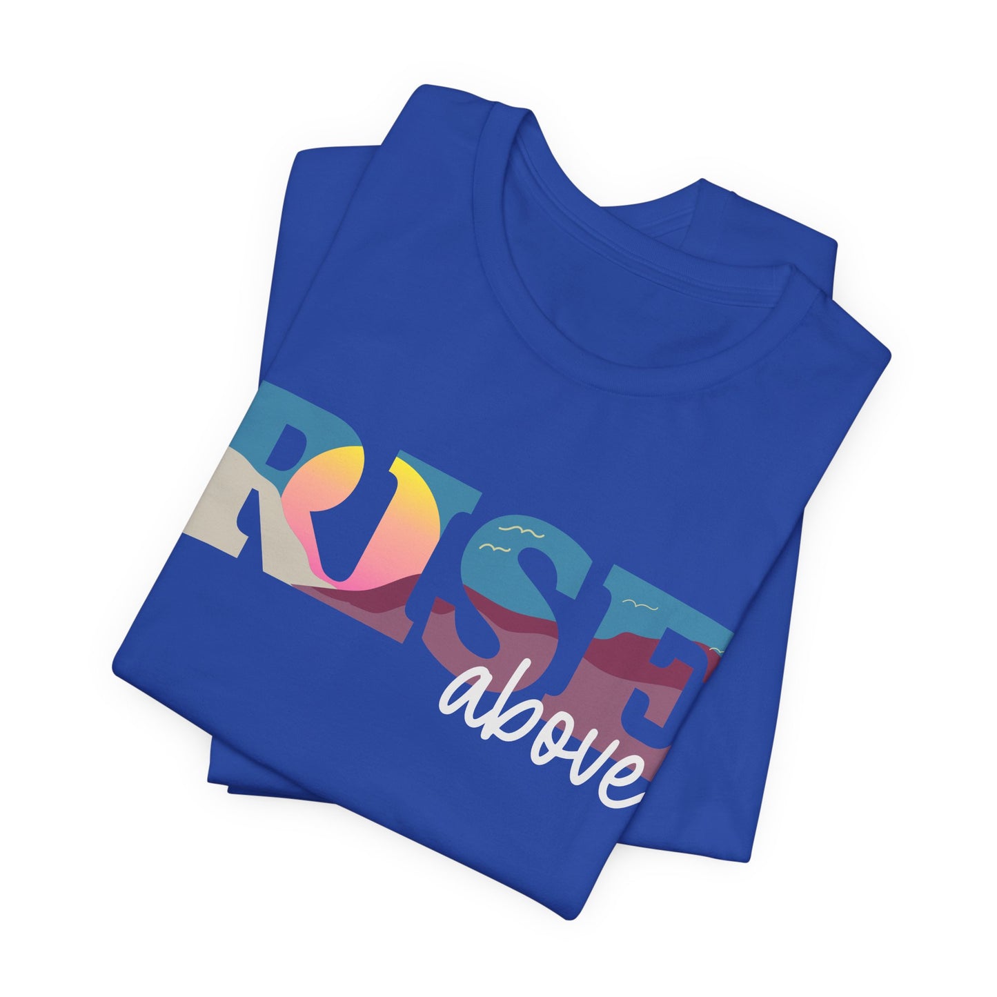 Rise Above 2 Inspirational Unisex Jersey Tee