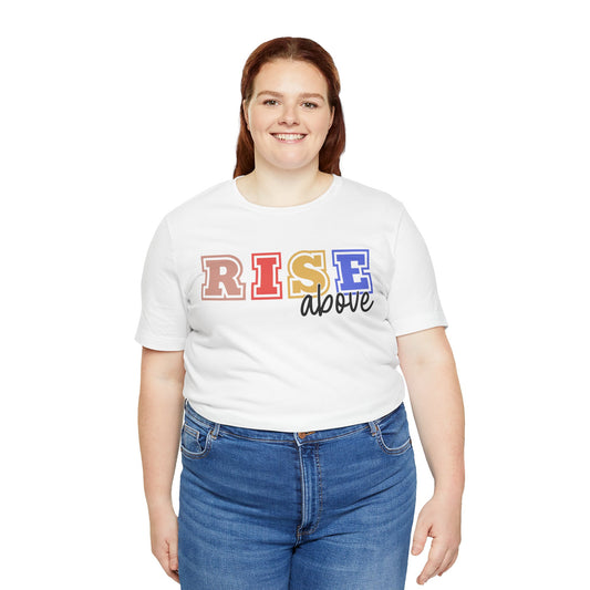 Inspirational RISE Above Unisex Jersey Tee