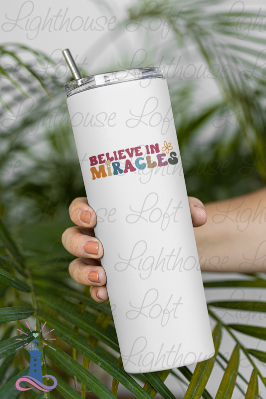 Believe in Miracles Tumbler